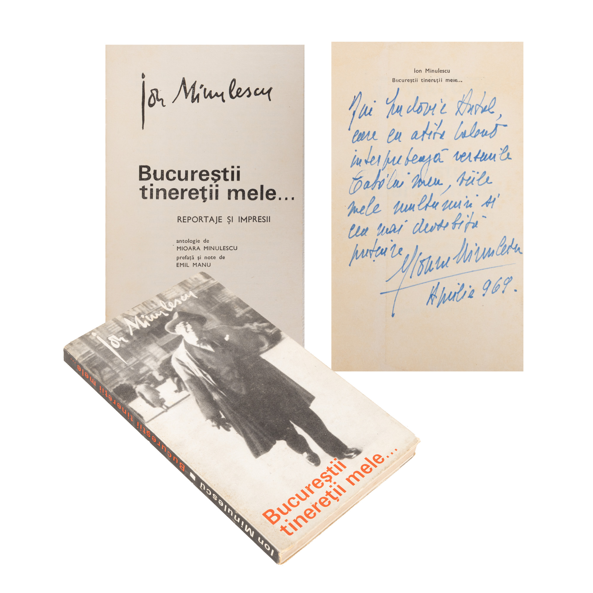 "Young Bucharest of my youth...", by Ion Minulescu, first edition, Bucharest, 1969, with signature and handwritten dedication of the author
