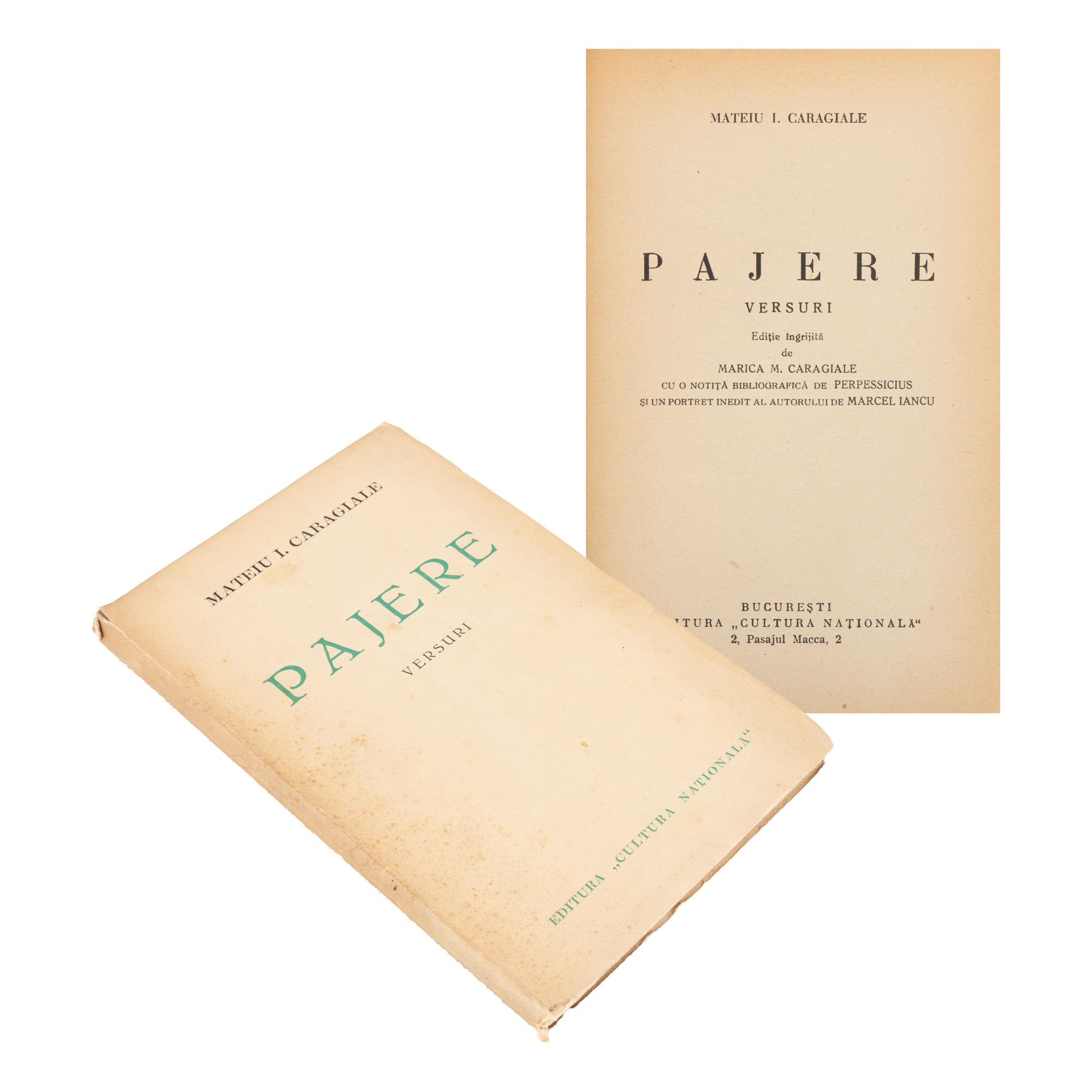 "Pajere", de Mateiu I. Caragiale, ediție îngrijită de Marica M. Caragiale, cu o notiță bibliografică de Perpessicius și un portret inedit al autorului de Marcel Iancu, București, 1936