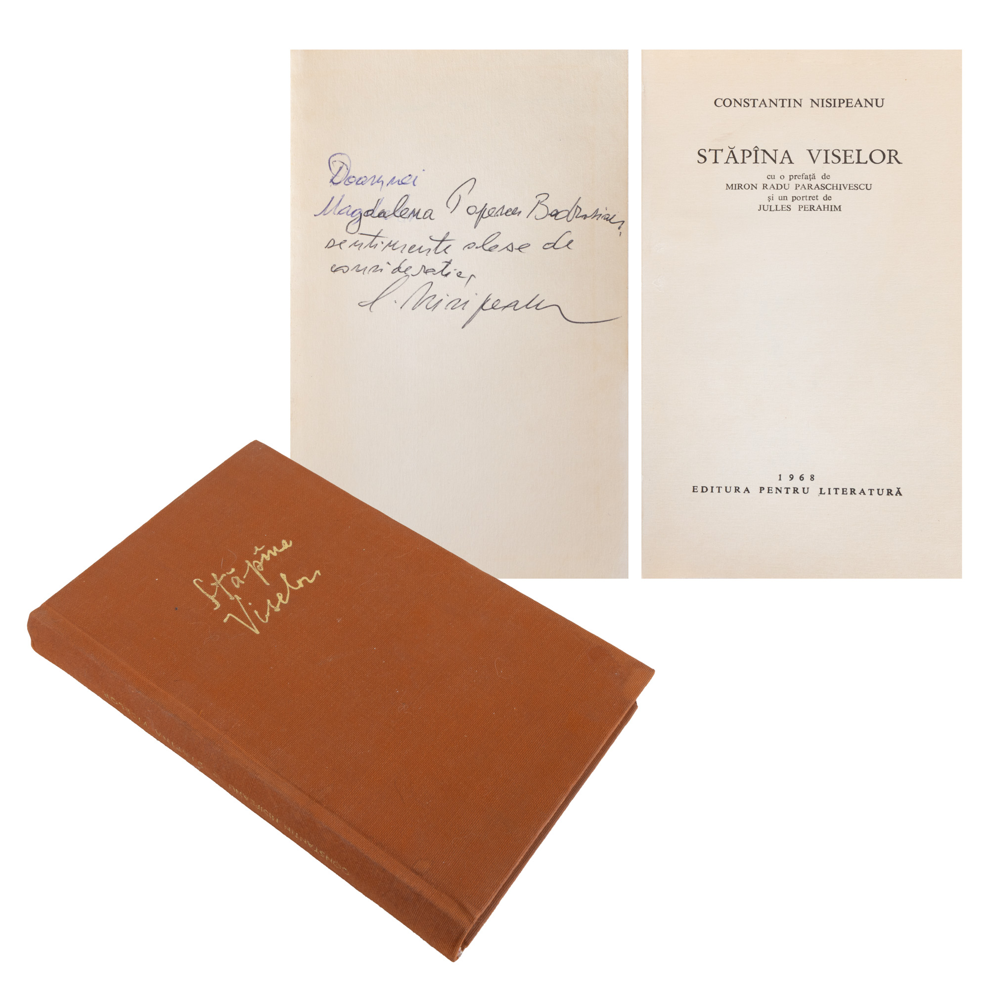 ”Stăpîna viselor”, de Constantin Nisipeanu, București, 1968, cu dedicația și semnătura olografe ale autorului pentru Magdalena Popescu Bedrosian din a cărei colecție provine 