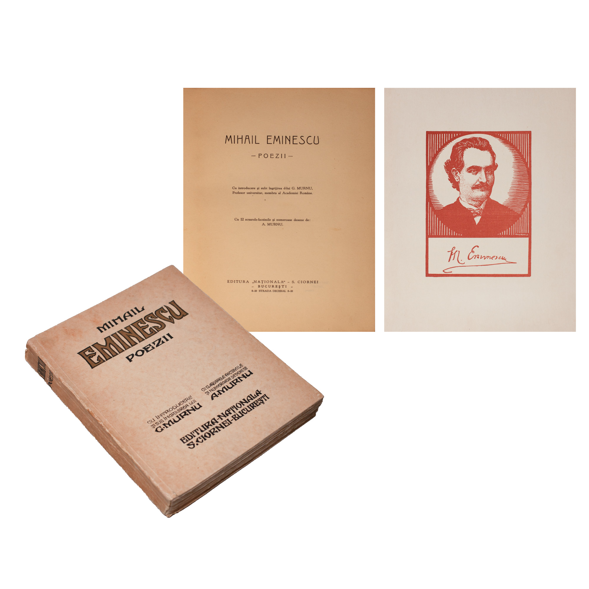 ”Poezii”, de Mihai Eminescu, cu o introducere și sub îngrijirea lui George Murnu, cu 12 acuarele-facsimile și numeroase desene de Ary Murnu, București, cca. 1929, exemplar 1202/1500