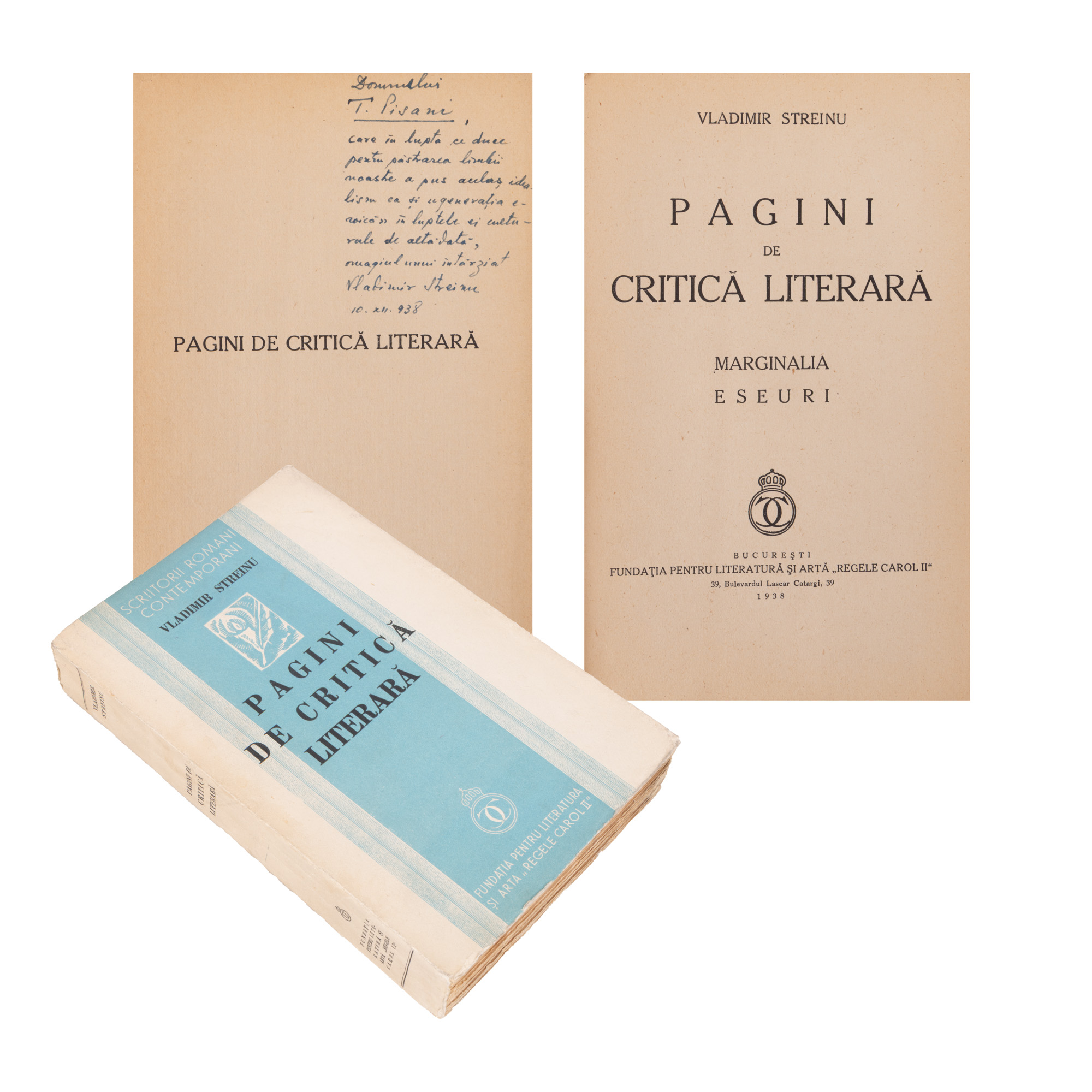 "Literary Criticism Pages" by Vladimir Streinu, Bucharest, 1938, with dedication and hand-written signature of the author to the journalist Timoleon Pisani