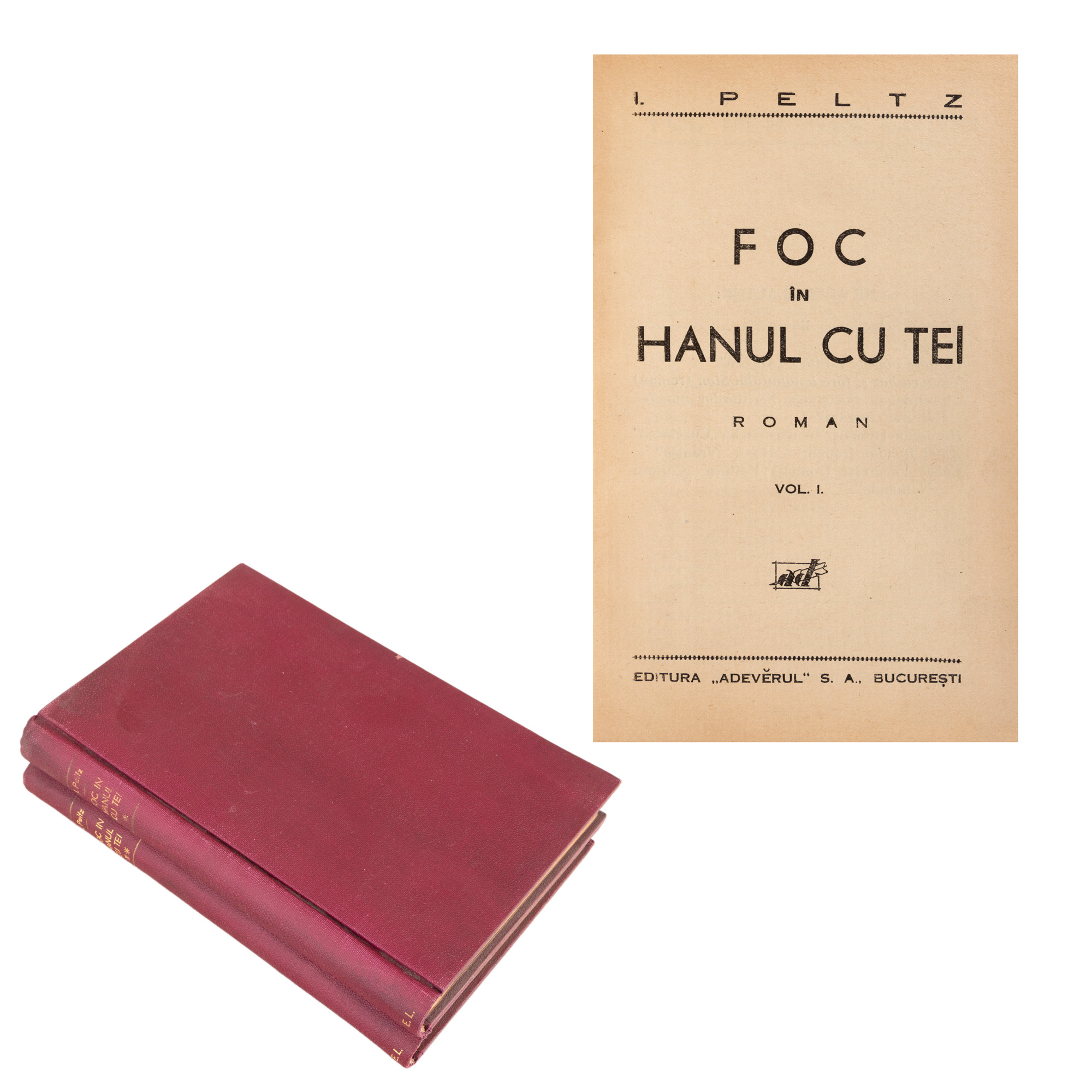 ”Foc în Hanul cu Tei”, de Isac Peltz, ediție princeps, volumele I și II, București, 1934, cu dedicația olografă a autorului