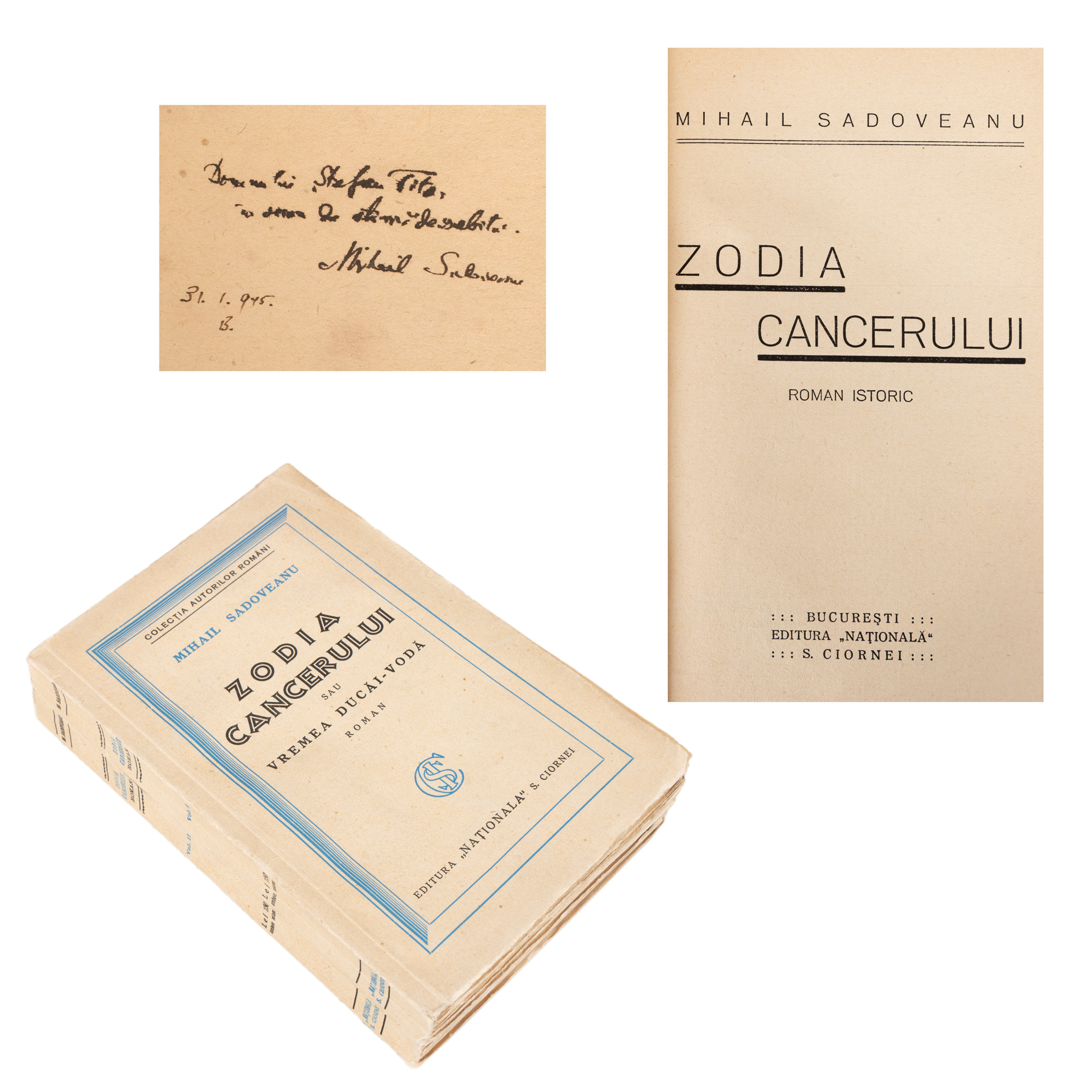 "The Zodiac of Cancer or the Time of Ducăi-Vodă", by Mihail Sadoveanu, first edition, volumes I and II, Bucharest, 1929, with the author's holograph dedication