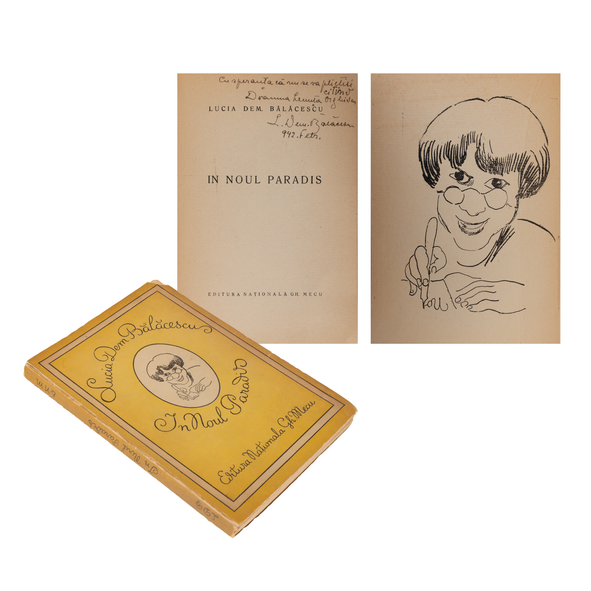 "In the New Paradise", by Lucia Dem. Bălăcescu, Bucharest, 1941, with signature, handwritten dedication and illustrations by the author.