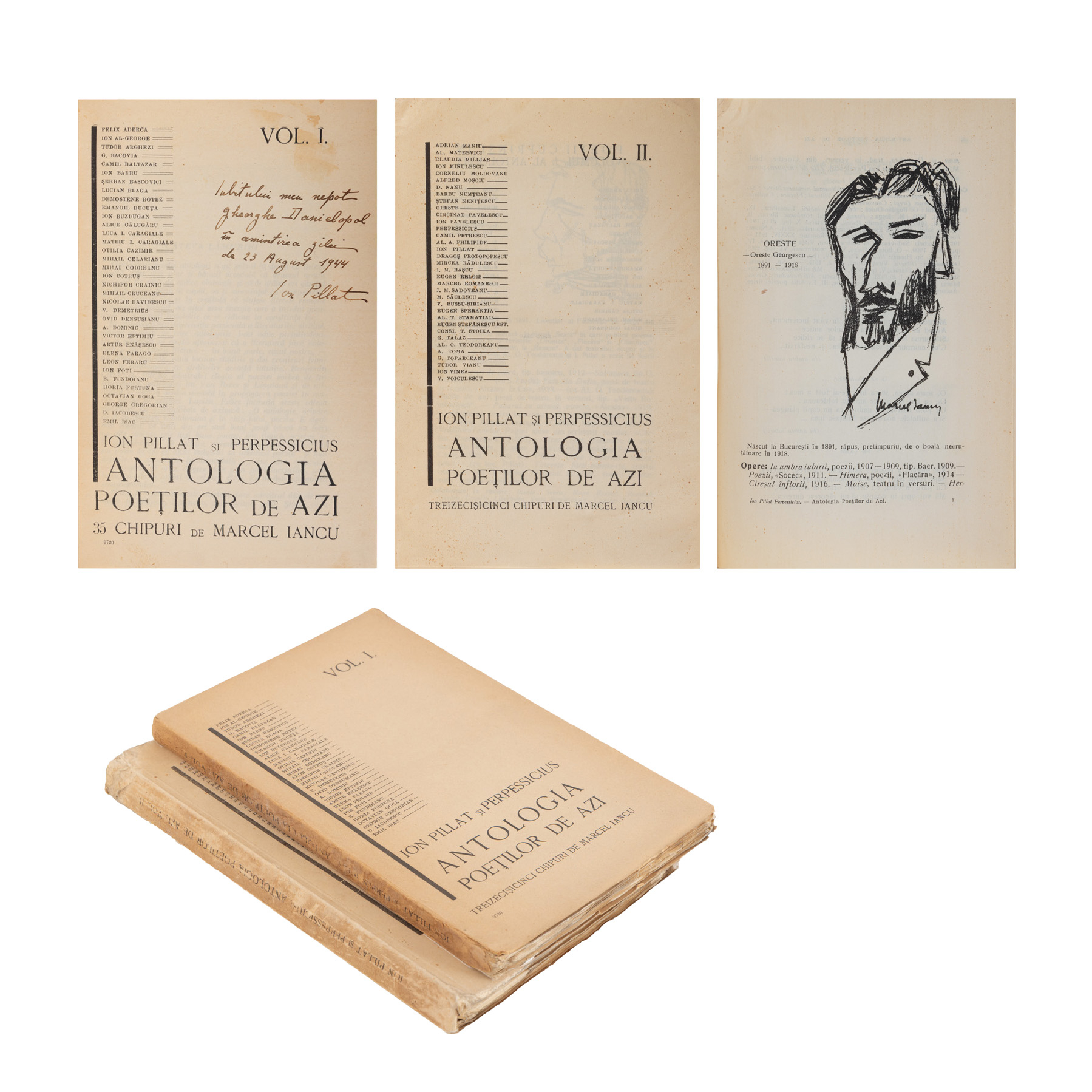 ”Antologia poeților de azi”, de Ion Pillat și Perpessicius, cu 35 de chipuri de Marcel Iancu, ediție princeps, volumele I și II, București, 1925-1928, cu semnătura și dedicația olografe ale lui Ion Pillat către Gheorghe Danielopolu, nepotul de soră al lui Ion Pillat