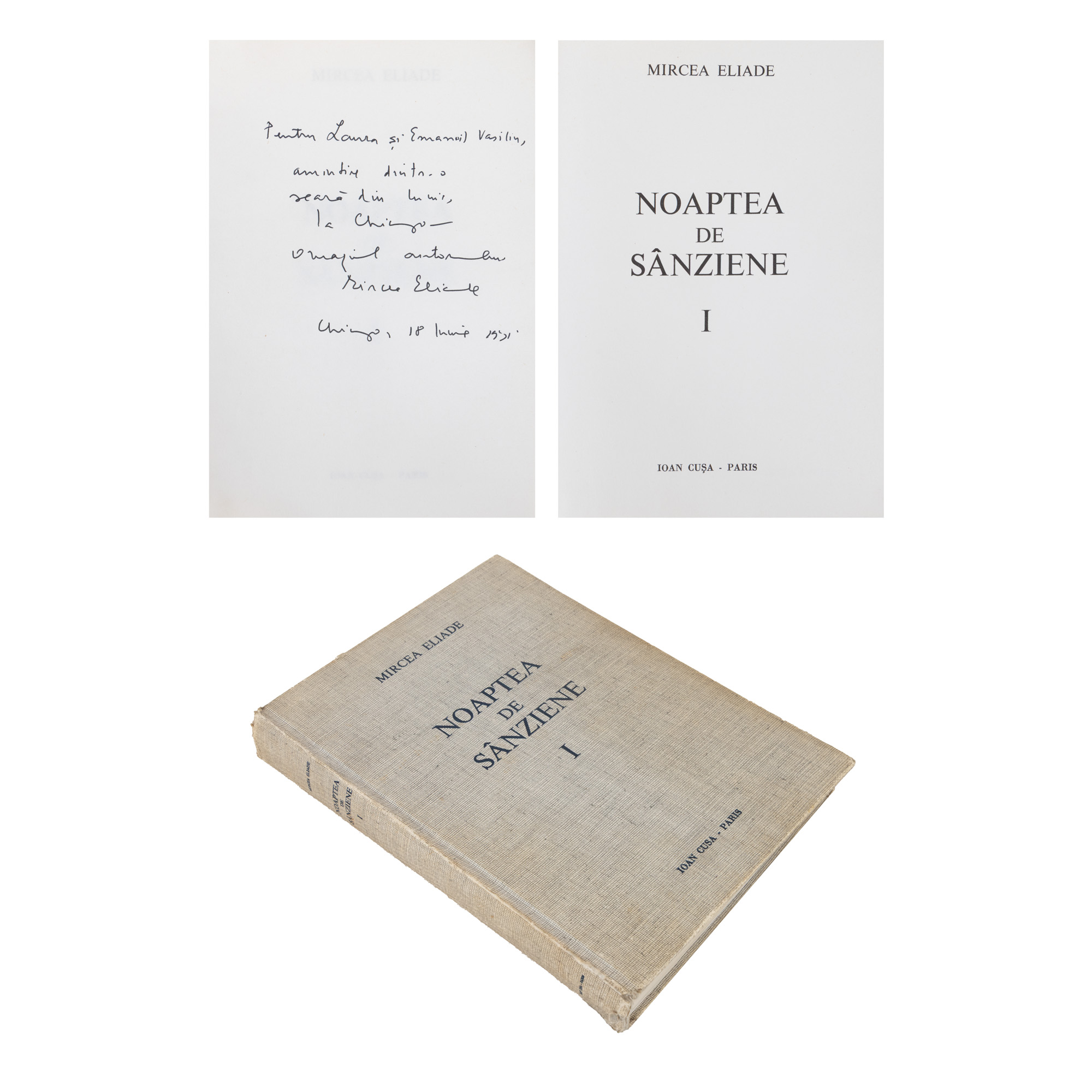”Noaptea de sânziene”, de Mircea Eliade, volumul I, editor Ioan Cușa, Paris, 1971, cu semnătura și dedicația olografe ale autorului către lingvista Laura Vasiliu și soțul acesteia, lingvistul Emanuel Vasiliu