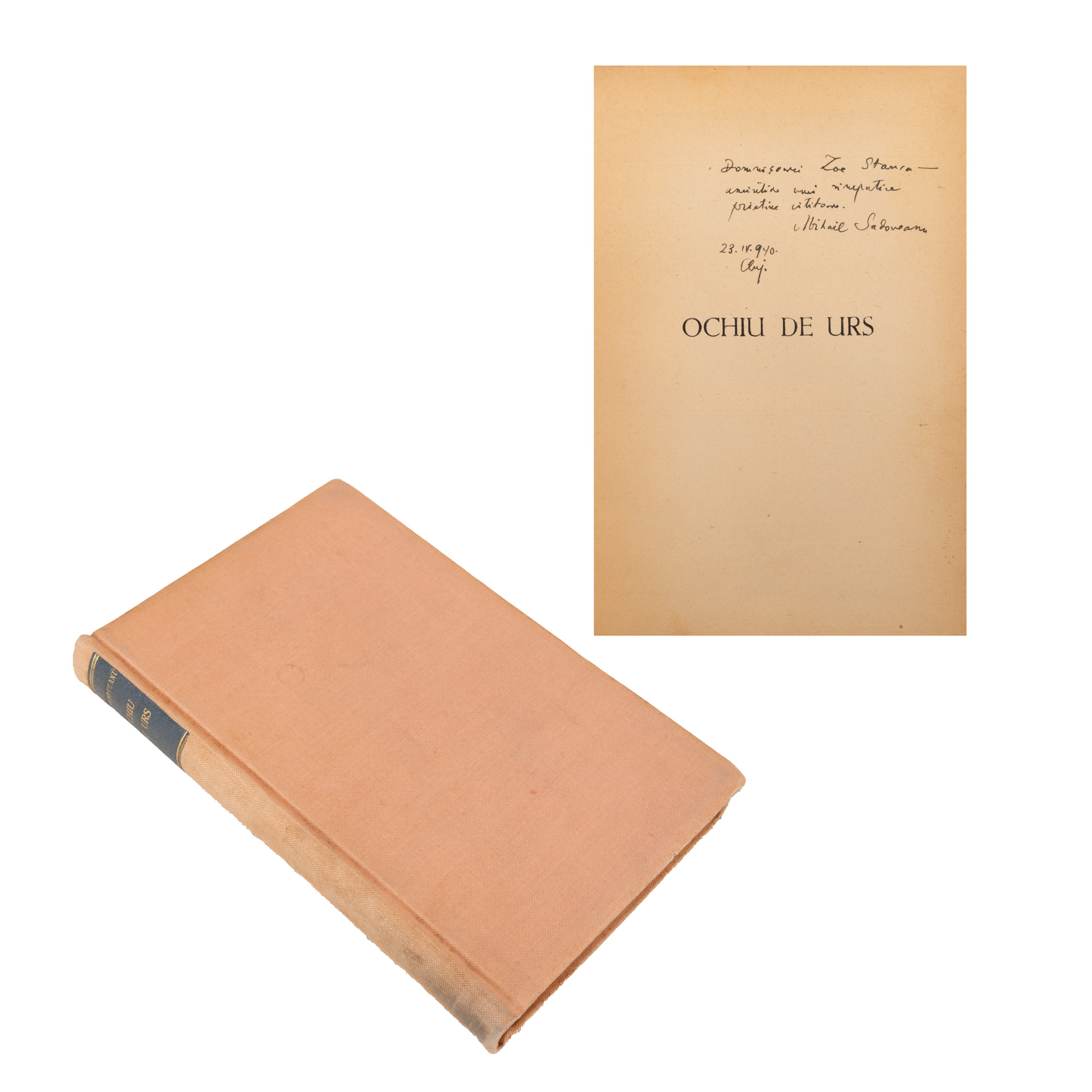 ”Ochiu de urs”, de Mihail Sadoveanu, ediție princeps, București, 1938, cu dedicația olografă a autorului către Zoe Stanca