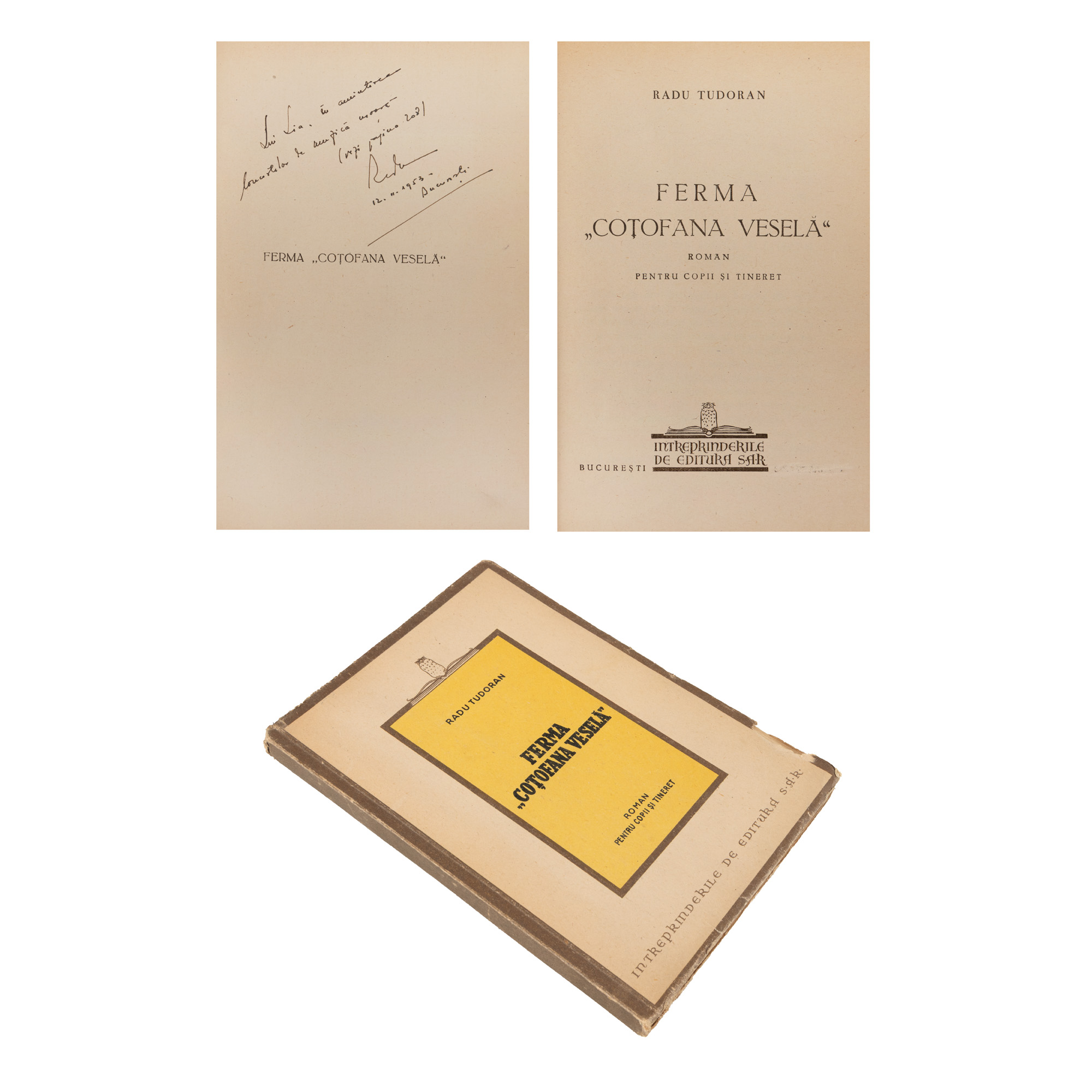 ”Ferma Coțofana veselă”, de Radu Tudoran, ediție princeps, București, 1946, cu dedicația olografă a autorului