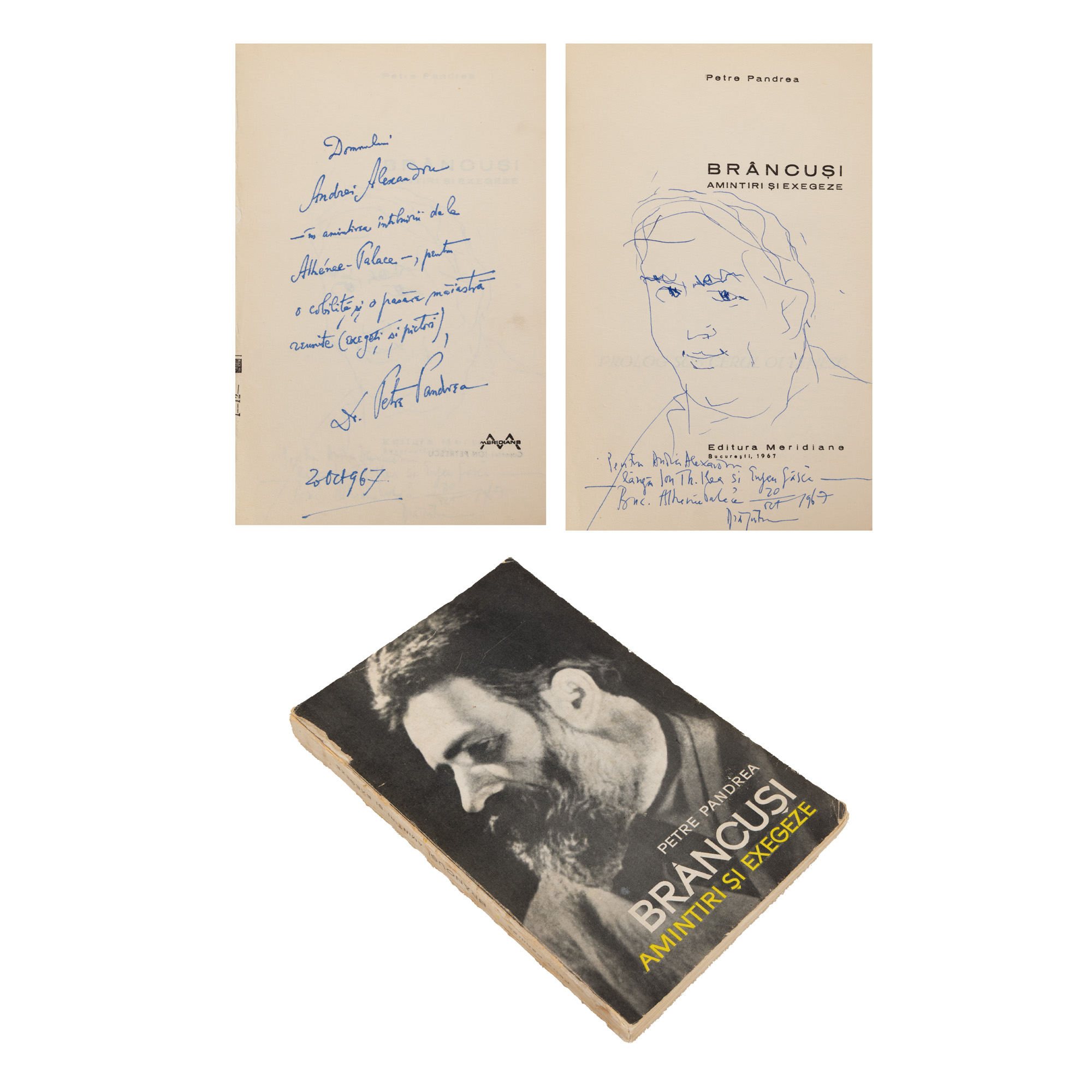 "Brâncuși - Memories and Exegesis", by Petre Pandrea, Bucharest, 1967, with two handwritten dedications signed and an original drawing by Eugen Drăguțescu