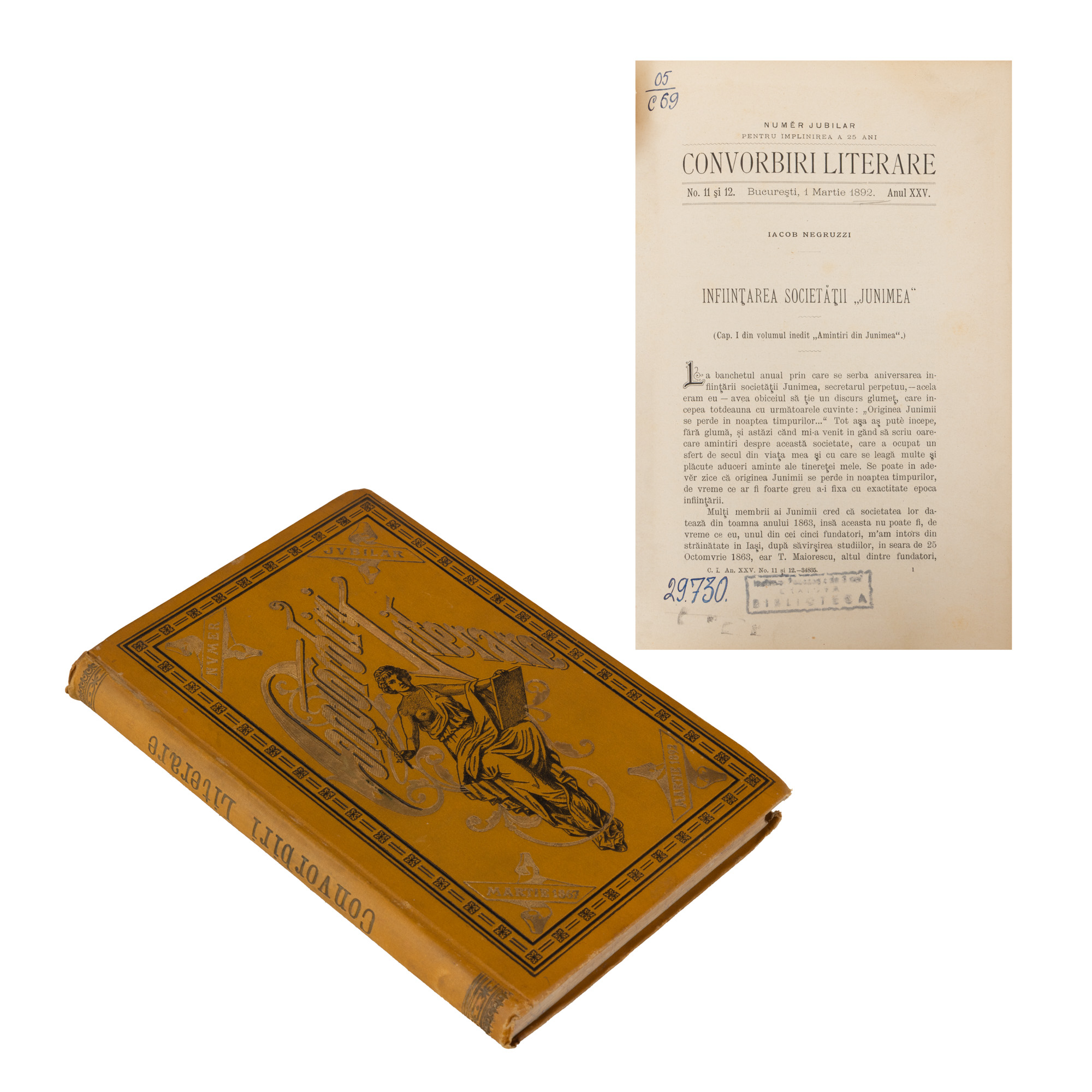 Convorbiri literare”, an XXV, nr. 11 și 12, 1 martie 1892, număr dublu jubiliar cu ocazia împlinirii a 25 de ani de activitate, cu texte de Iacob Negruzzi, Titu Maiorescu, Veronica Micle, Vasile Alecsandri, Nicolae Petrașcu