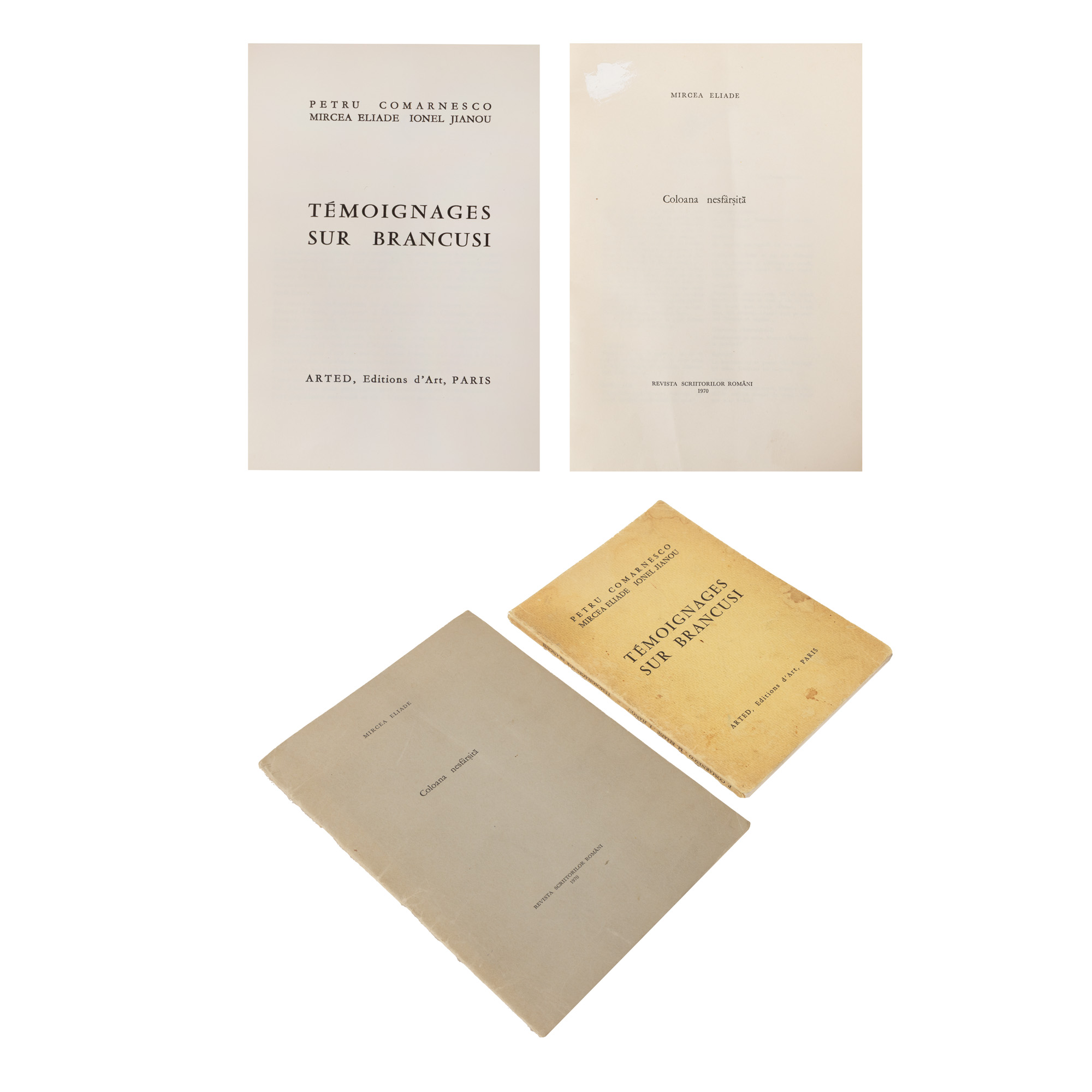 Lot format din ”Mărturii despre Brâncuși”, de Petru Comarnescu, Mircea Eliade, Ionel Jianu, franceză, Paris, 1967 și ”Coloana nesfârșită”, de Mircea Eliade, Roma, 1970