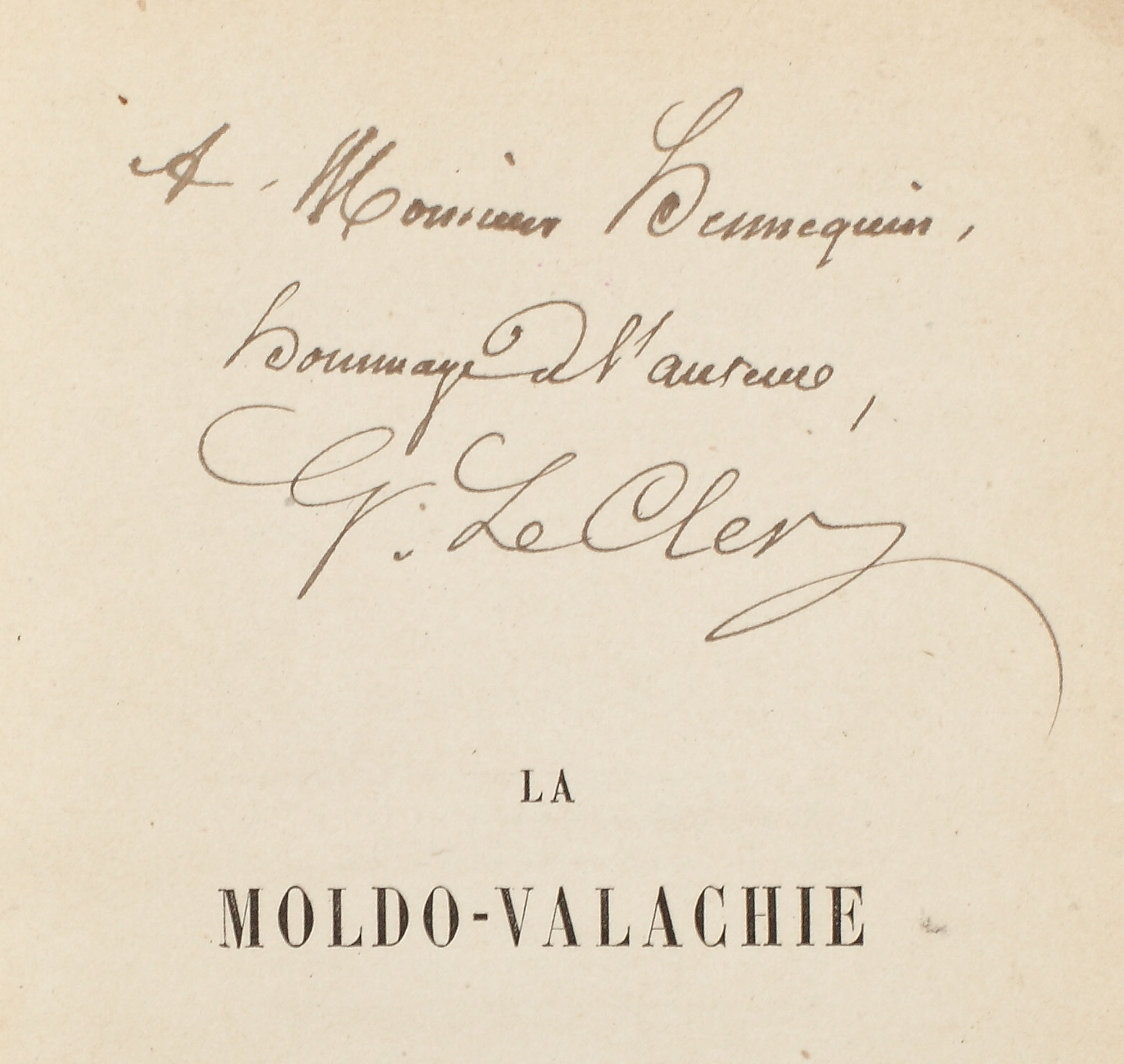 "Moldo-Valahia", de Georges Le Cler, Paris, 1866, poartă semnătura olografă a autorului