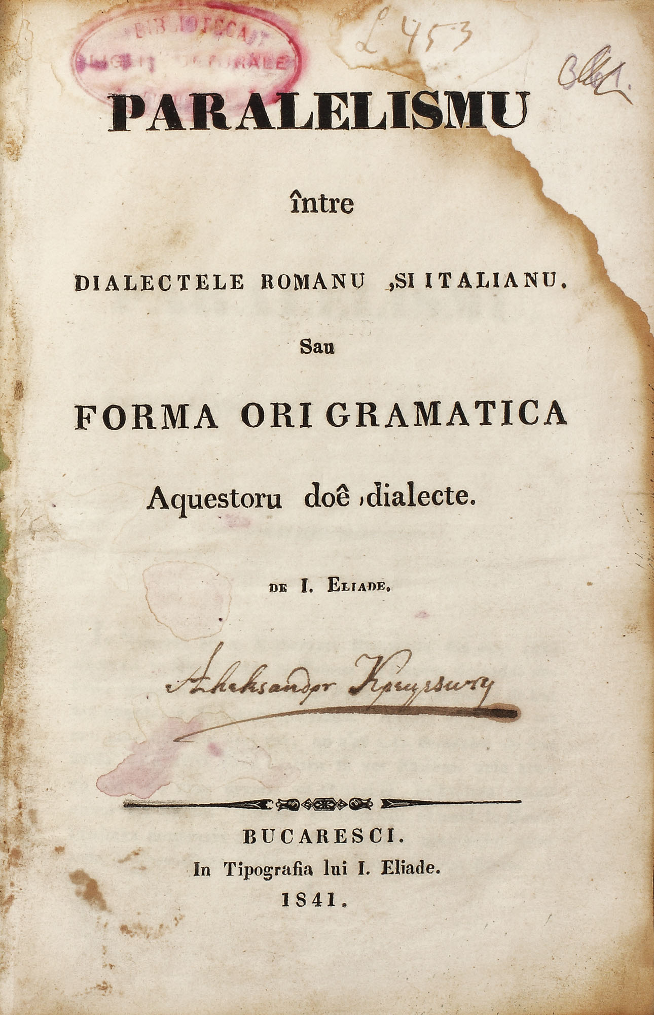 "Paralelismu între dialectele romanu și italianu" de Ion Heliade Rădulescu, București, 1841. Colligatum conținând primele teorii ale originilor latine ale limbii române