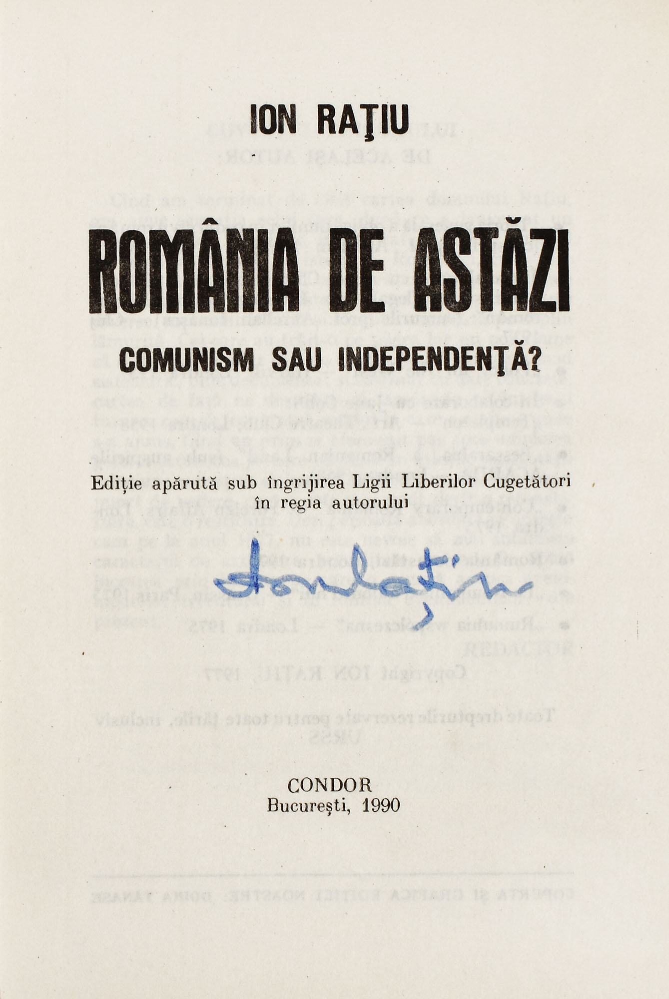 "România de astăzi", de Ion Raţiu, Bucureşti, 1990, poartă semnătura olografă a autorului