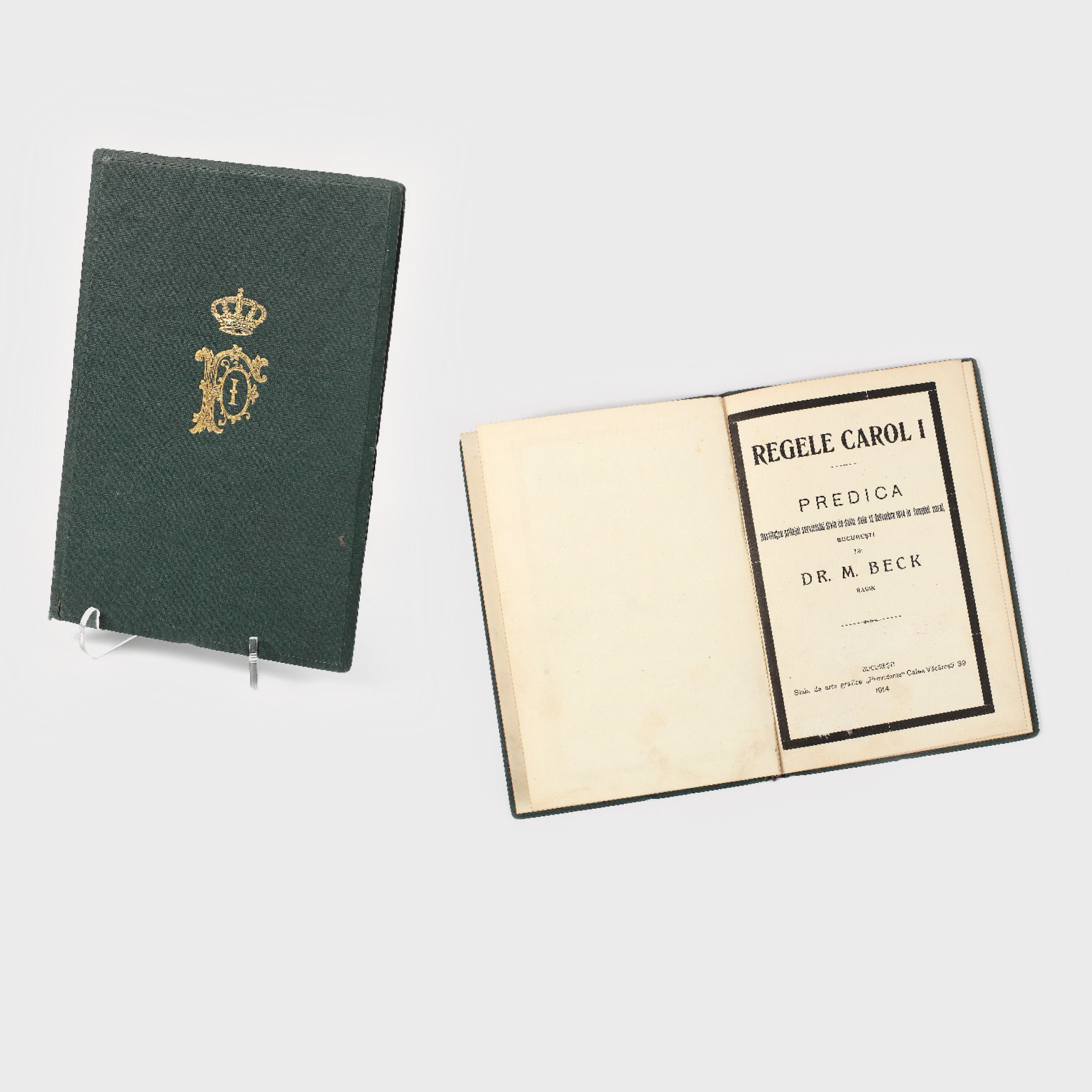 "Regele Carol I - Predica", de Mayer. Beck, Bucureşti, 1914, exemplarul provine din biblioteca Regelui Carol I