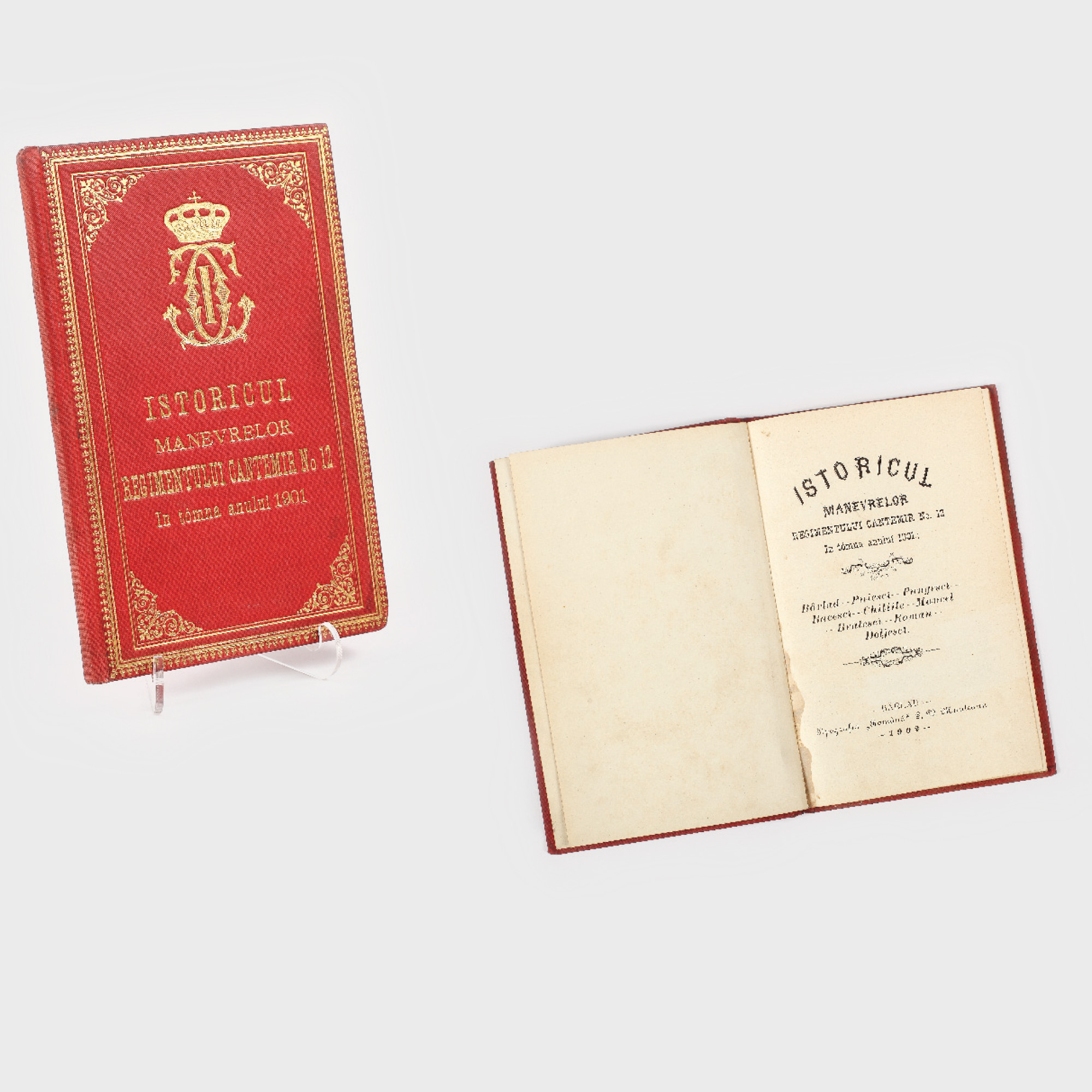 "Istoricul Manevrelor Regimentului Cantemir nr. 12 în toamna anului 1901", Bârlad, 1902, exemplarul provine din biblioteca Regelui Carol I