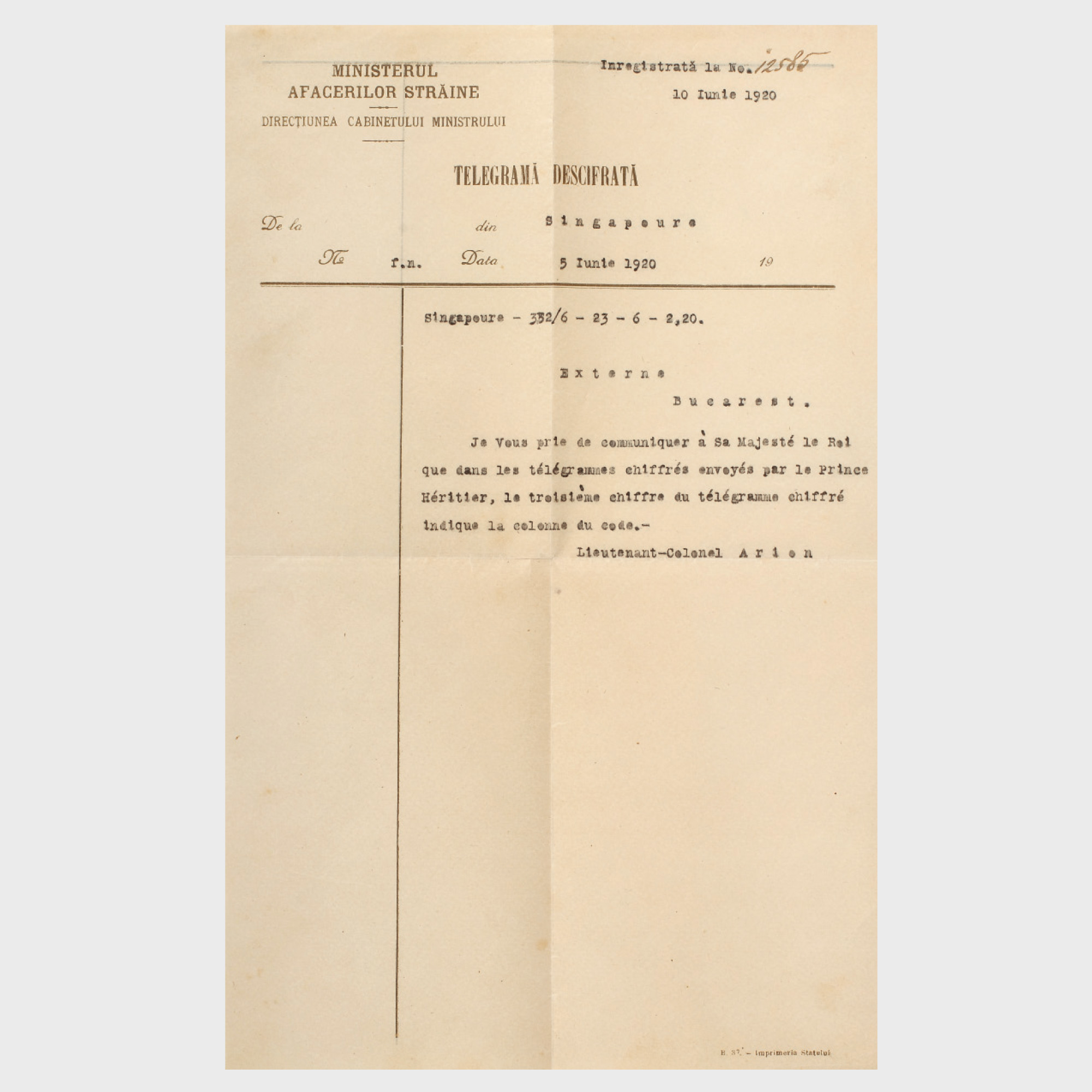  Telegramă cu antetul Ministerului Afacerilor Externe, descifrată și trimisă de Colonelul Nicolae Arion către Regele Ferdinand, în timpul călătoriei Prinţului Moştenitor Carol în jurul lumii, Singapore, 5 iunie 1920