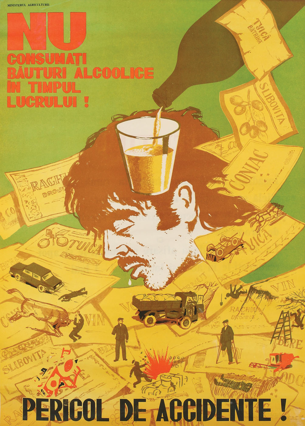 Afiș de protecția muncii cu mesajul: "Nu consumați băuturi alcoolice în timpul lucrului", anii 1980