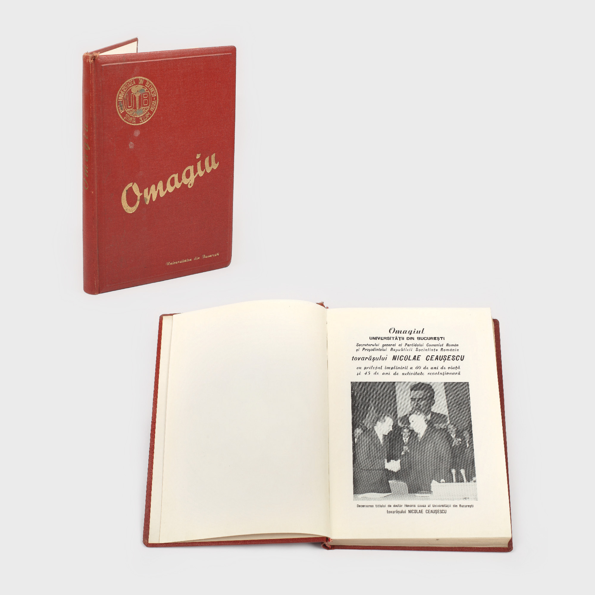 "Omagiul Universității din București", adresat lui Nicolae Ceaușescu, cu ocazia împlinirii vârstei de 60 de ani