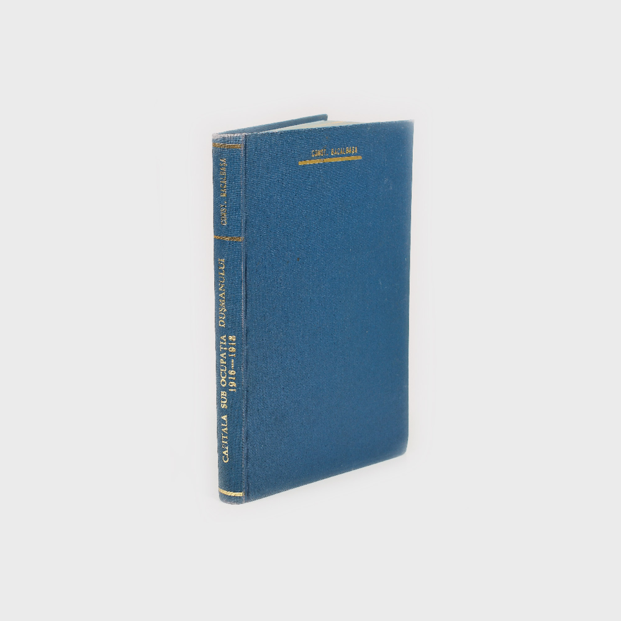 "Capitala sub ocupația dușmanului, 1916-1918", de Constantin Bacalbașa, editura Alcalay și  Calafateanu, 1921