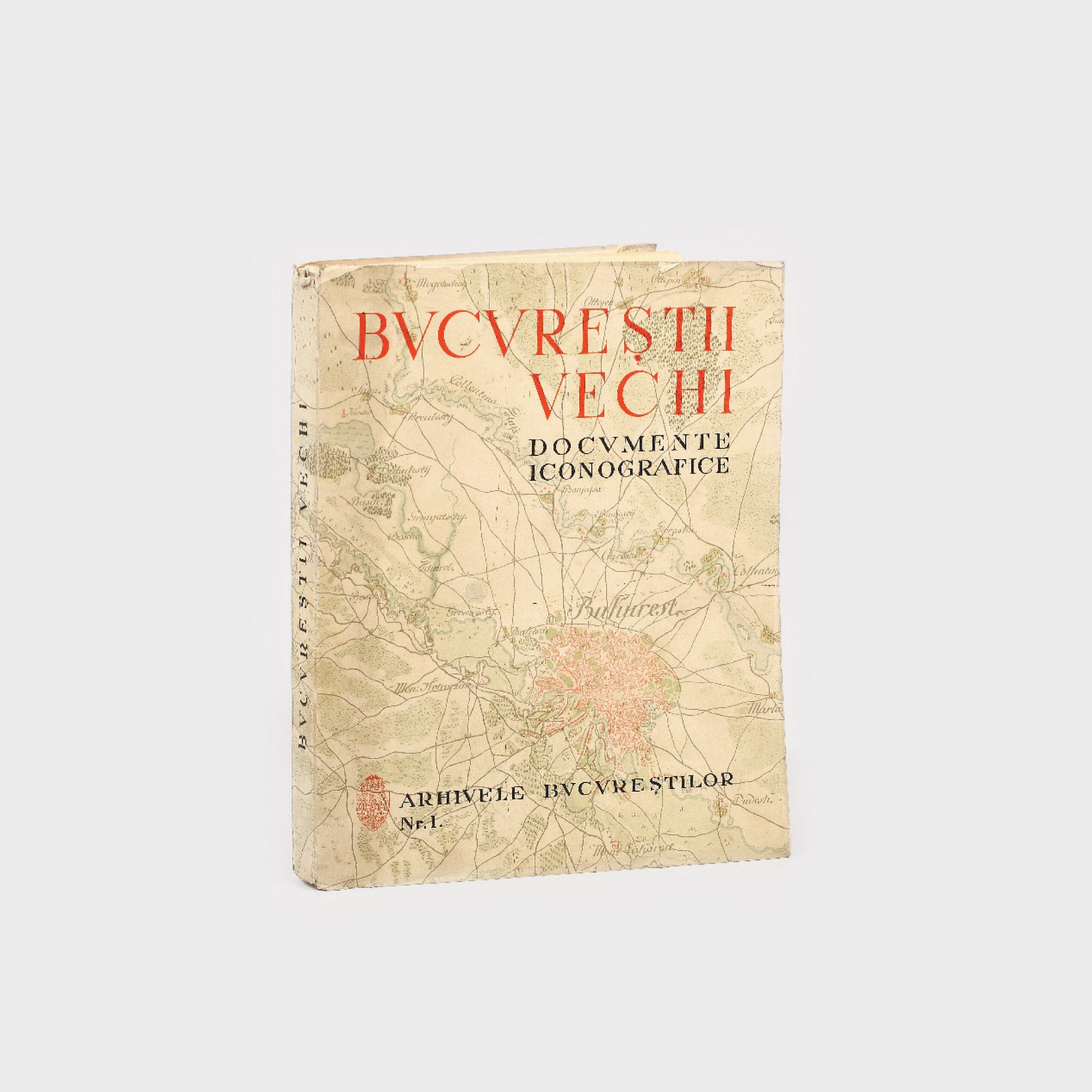 "Bucureștii vechi - documente iconografice", de Adrian Corbu, București, 1936