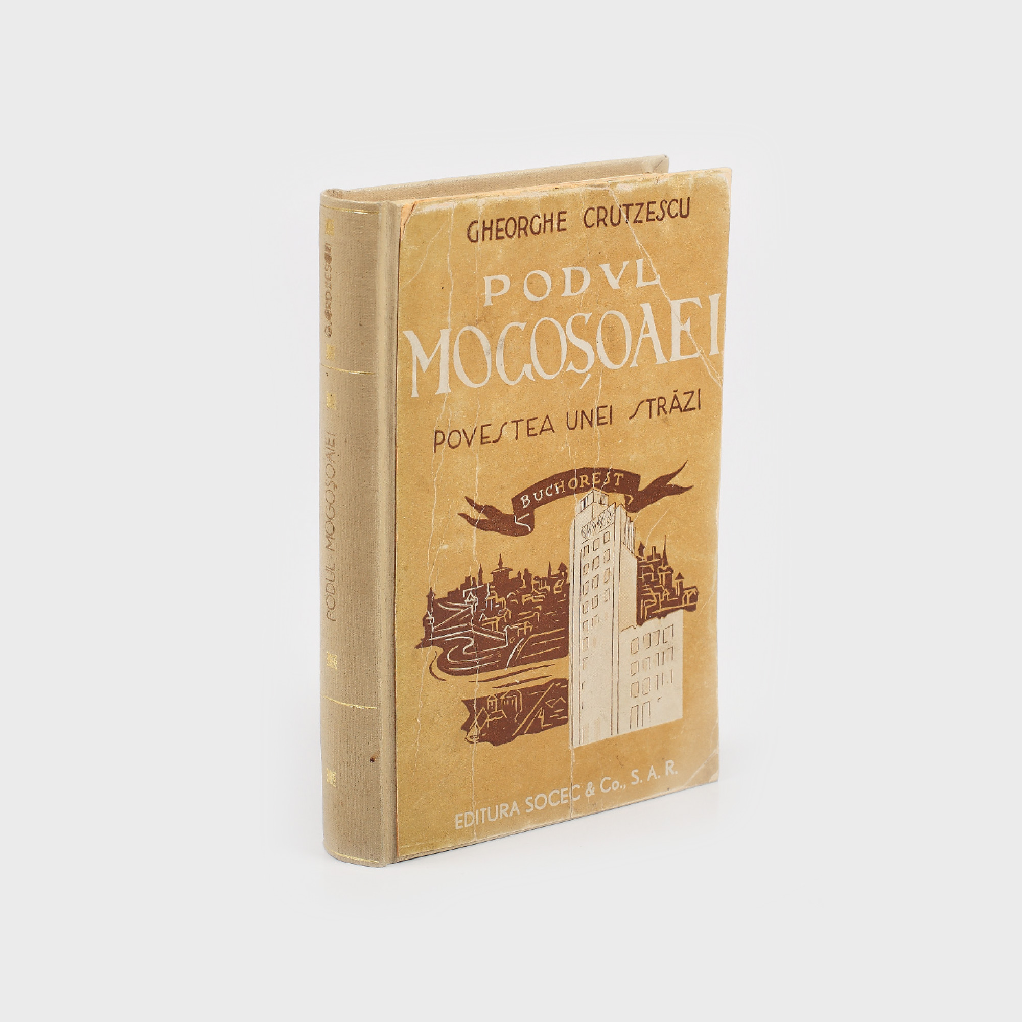 "Podul Mogoșoaei - Povestea unei străzi", de Gheorghe Crețulescu, Socec, 1931