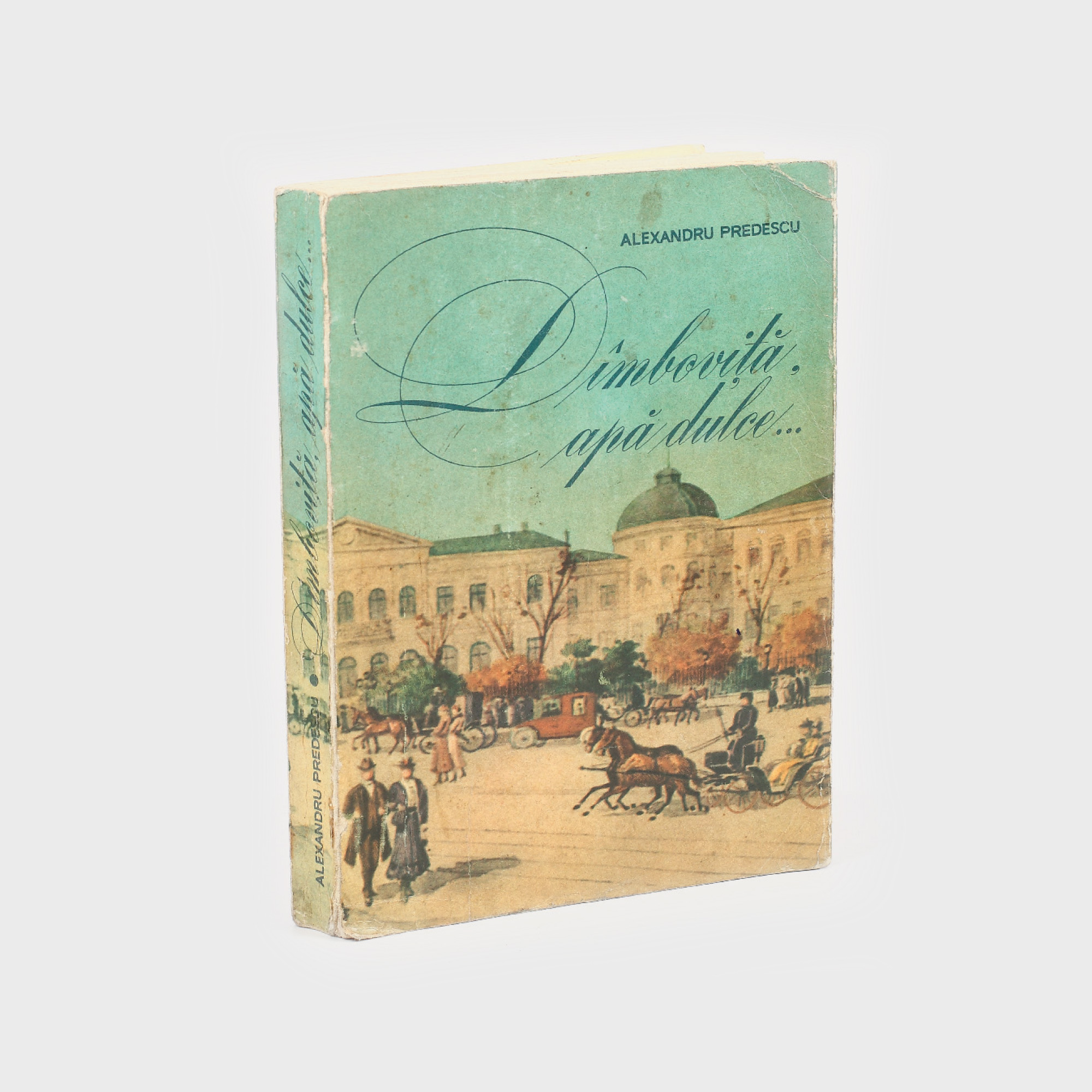 "Dâmbovița, apă dulce", de Alexandru Predescu, Editura Albatros, București, 1970, cu dedicația și semnătura olografă a autorului