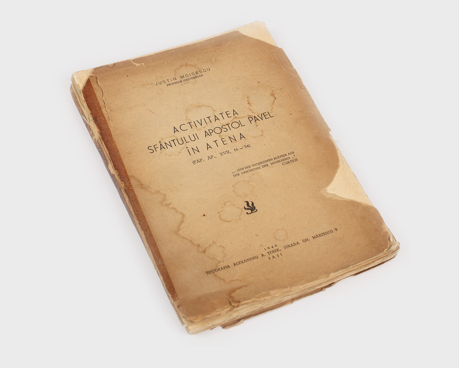 Activitatea Sfântului apostol Pavel în Atena, publicată în 1946, exemplar cu autograful autorului, Justin Moisescu