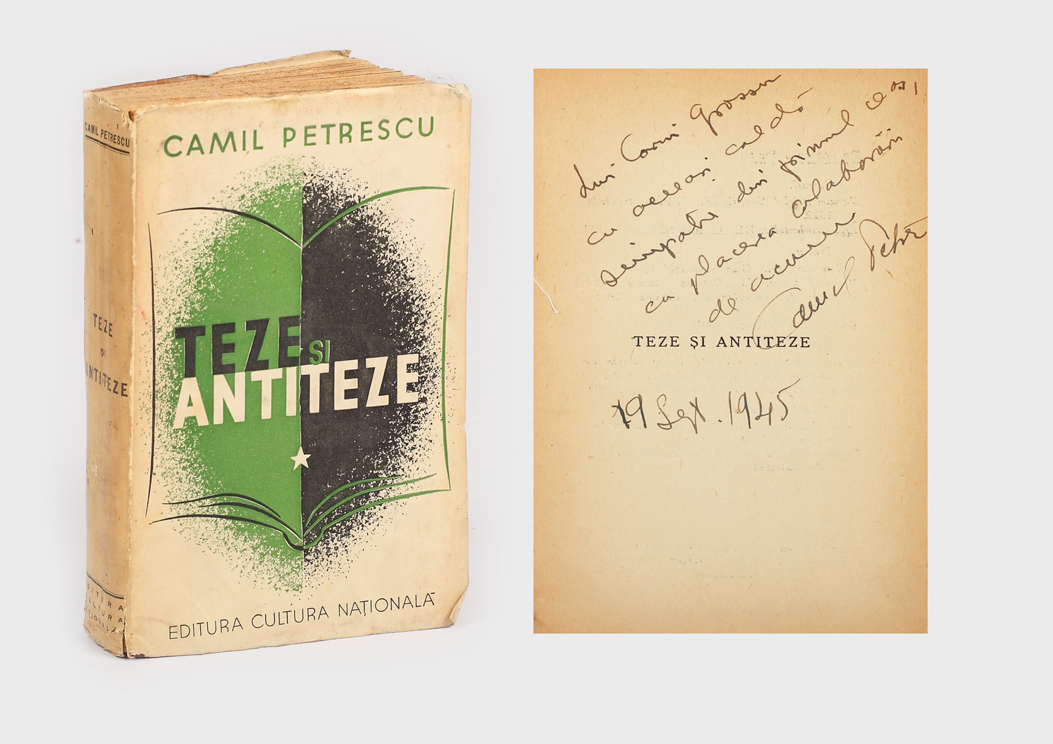 Teze și antiteze, volum publicat în 1945, exemplar cu dedicația autorului, Camil Petrescu