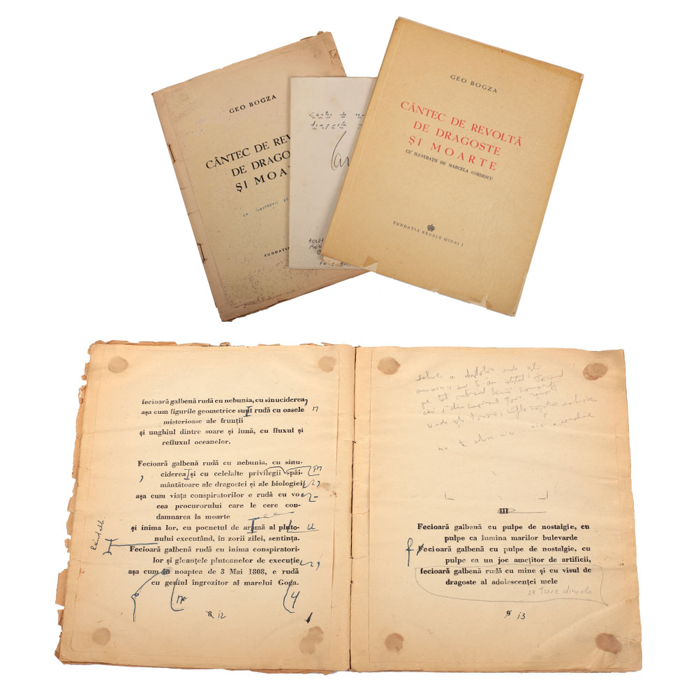 Set de 3 piese, autor Geo Bogza: manuscrisul lucrării 'Cântec de revoltă, de dragoste și moarte'; șpaltul lucrării, cu corecturile olografe ale autorului și un exemplar din cartea tipărită la Fundația Regele Mihai I, București, 1945