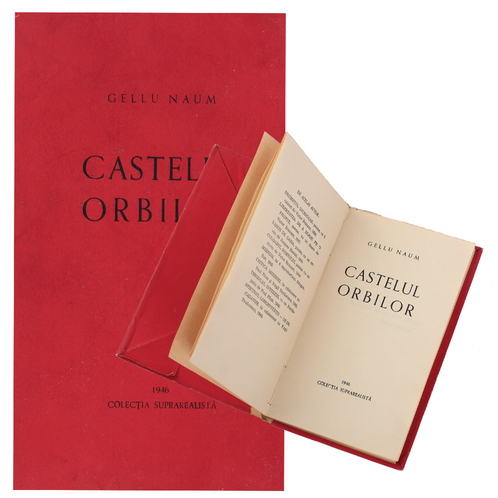 Gellu Naum, 'Castelul orbilor', Editura Colecția suprarealistă, 1946, exemplarul 100