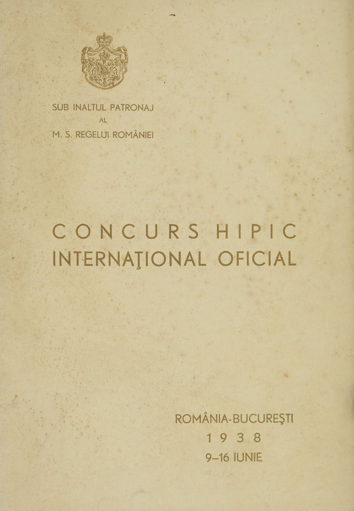 Programul Concursului Hipic Internaţional organizat de Federaţia Equestră Română, sub patronajul regelui Carol II, 1938