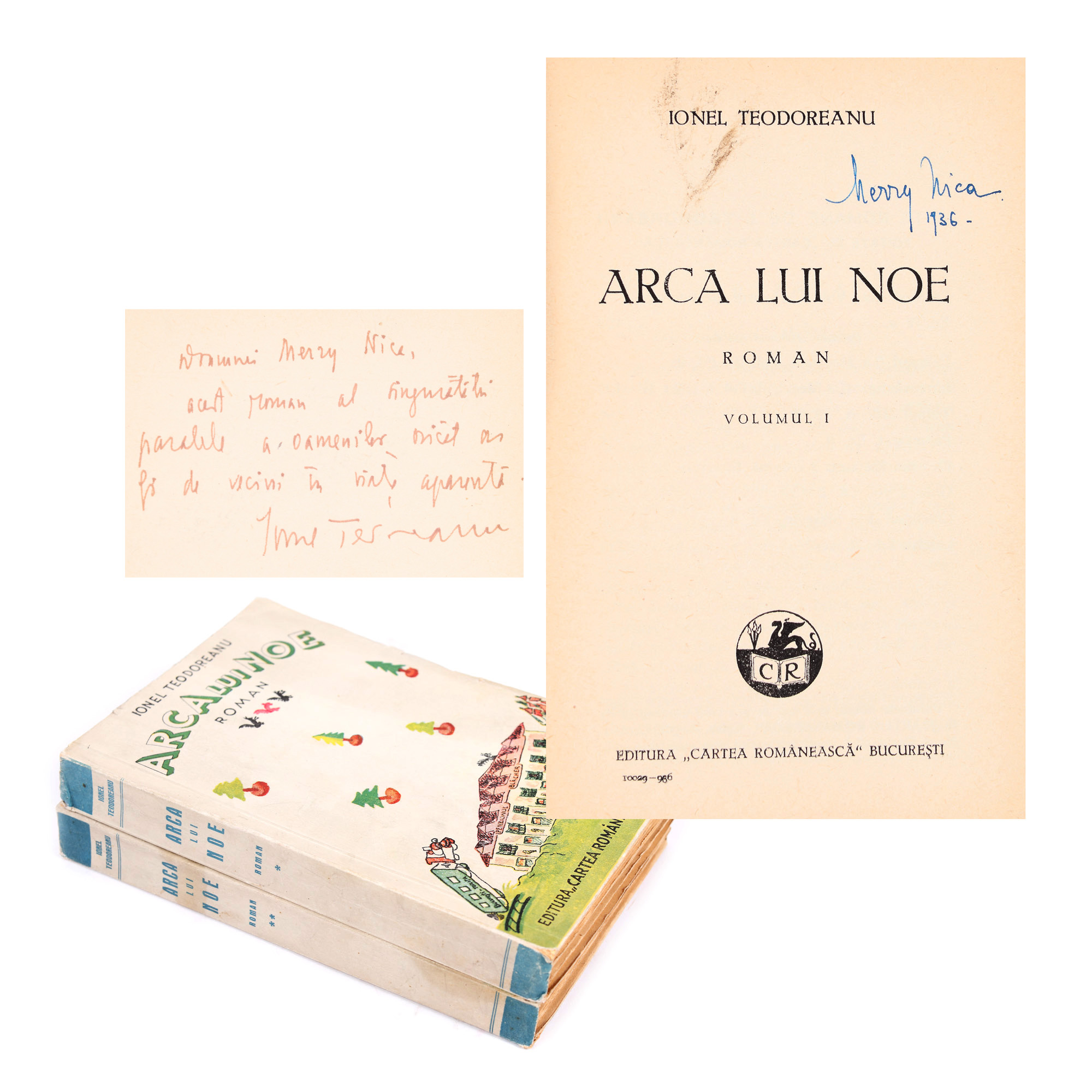 "Arca lui Noe", by Ionel Teodoreanu, editio princeps, two volumes, 1936, with the handwritten dedication and signature of the author