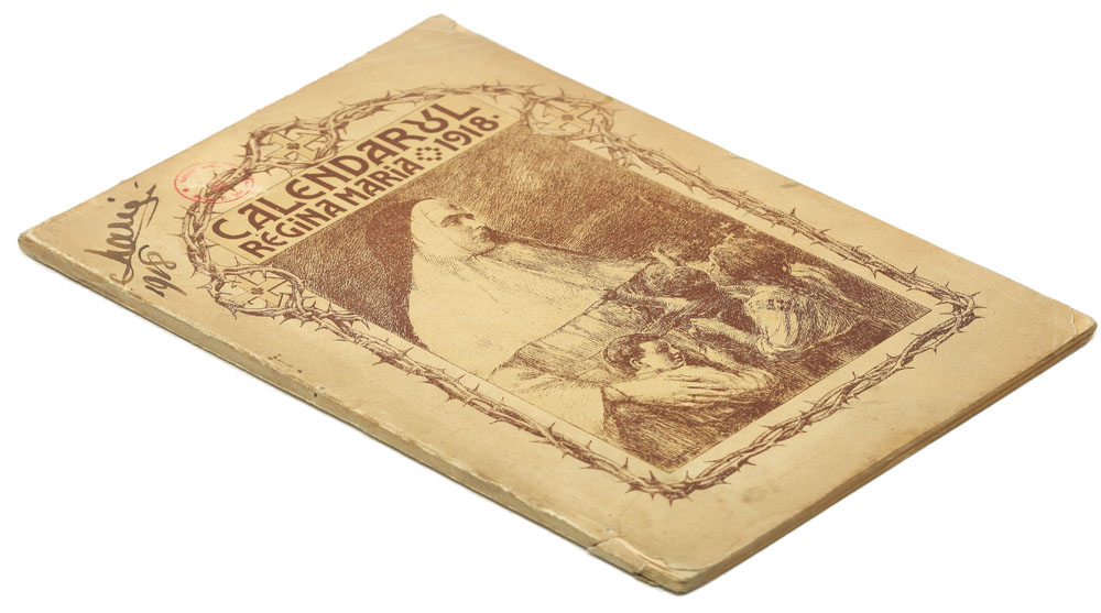 'Calendarul reginei Maria 1918', texte culese de Regina Maria și Nicolae Iorga, cu autograful Reginei Maria, provenind din biblioteca Doamnei Elena Cantacuzino