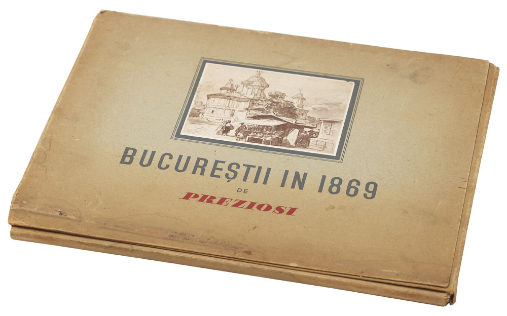 'Bucureştii în 1869', de Contele Amedeo Preziosi, 1934 