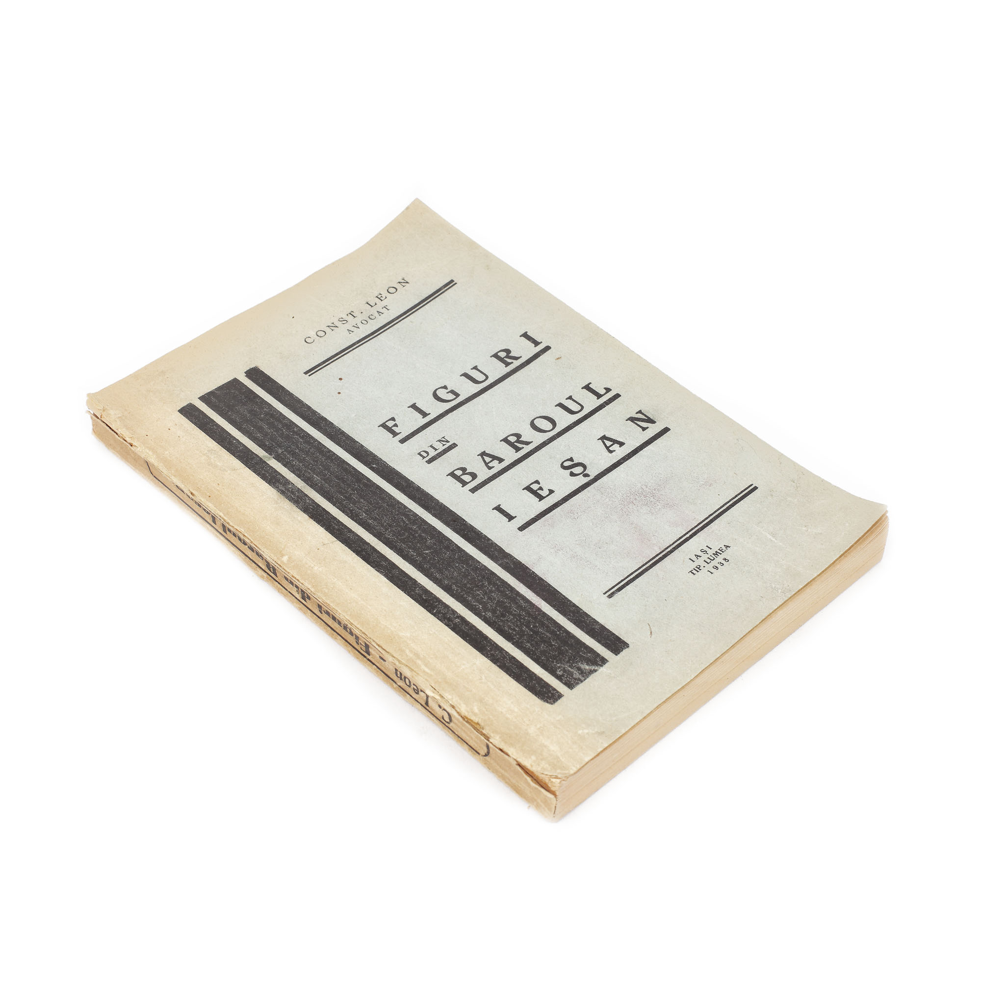 Volum ilustrat "Figuri din baroul ieşean", de Constantin Leon, Iaşi, 1938