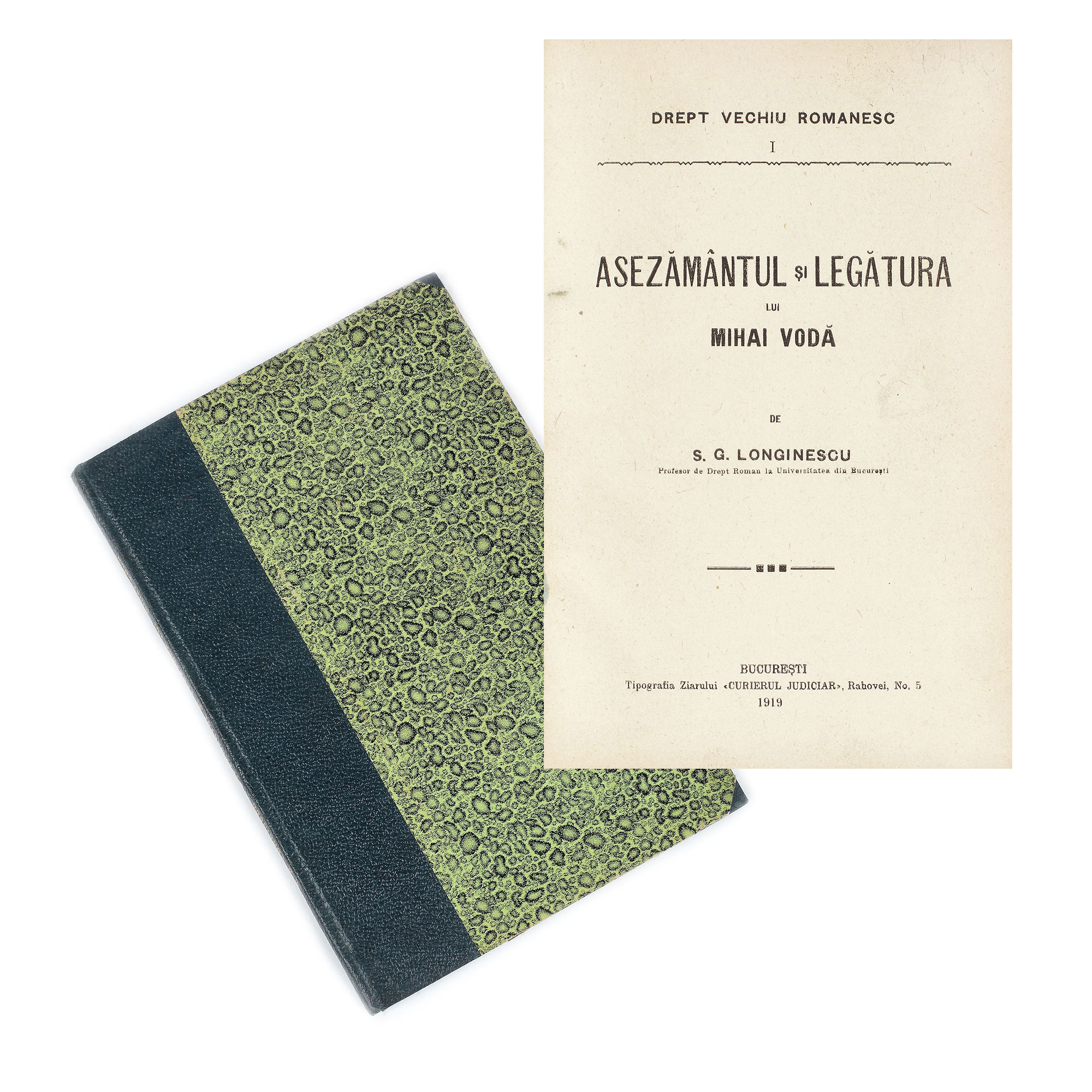 "Aşezământul şi Legătura lui Mihai Vodă", de Ştefan Gh. Longinescu, Bucureşti, 1919 