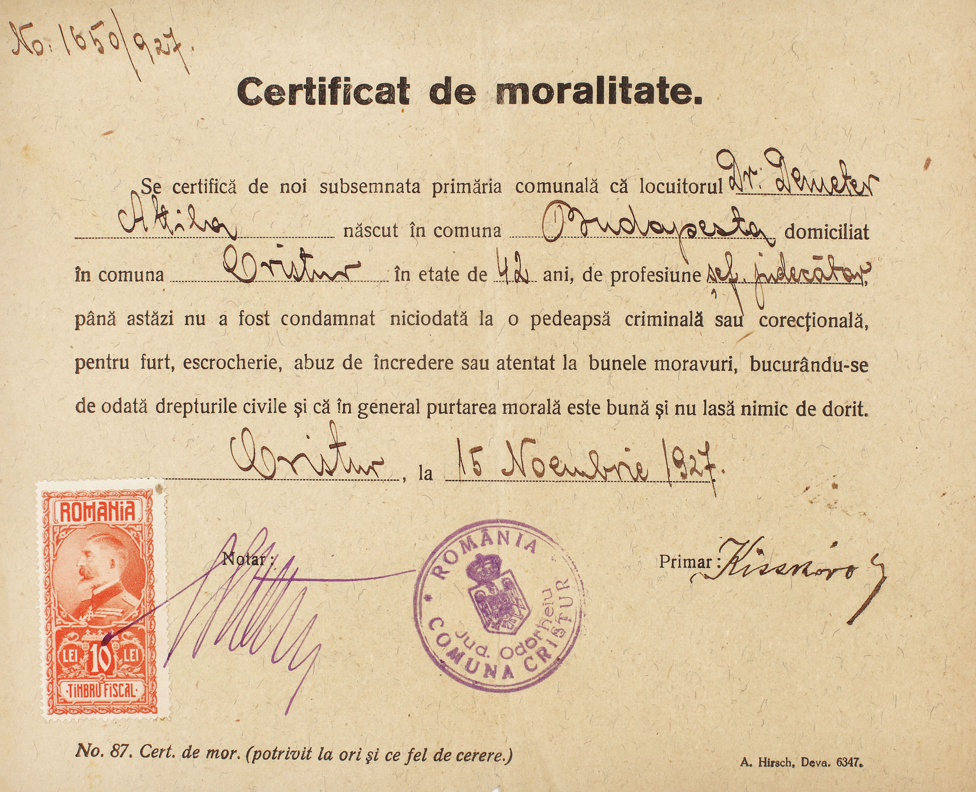 "Certificat de moralitate", pe numele şef judecătorului român Demeter Attila, născut la Budapesta, domiciliat în comuna Cristur, judeţul Odorhei, 15 noiembrie 1927