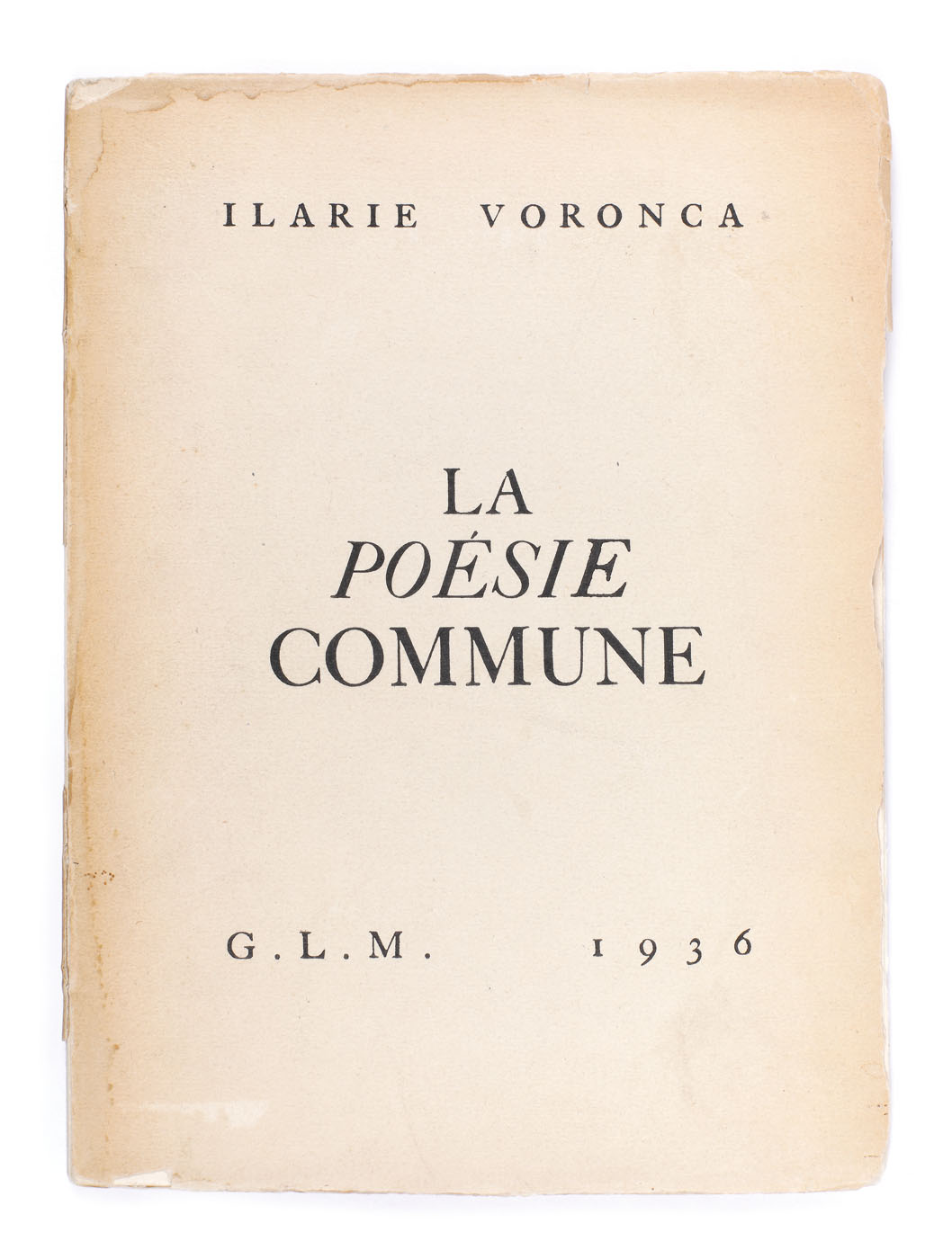 "La poesie commune", by Ilarie Voronca, french edition, Paris, 1936