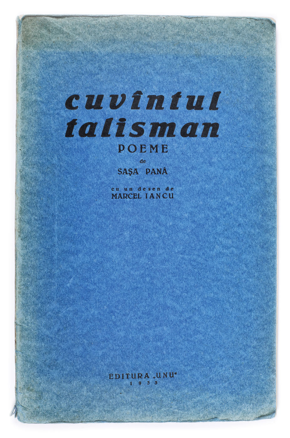 "Cuvântul talisman / The Word as a charm", by Sașa Pană, Bucharest, 1933, with a drawing by Marcel Iancu