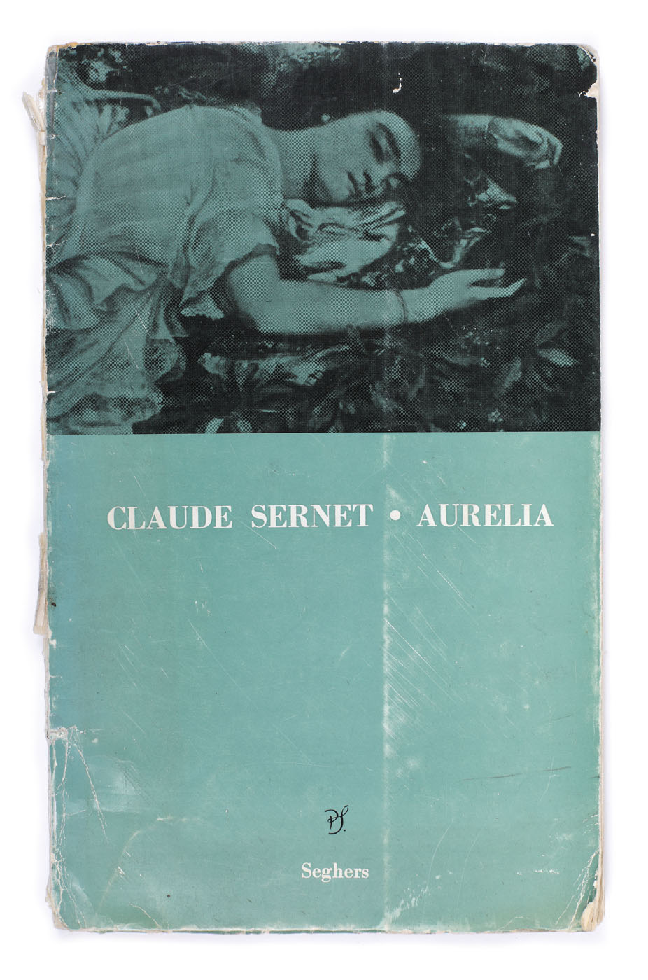 "Aurelia", by Claude Sernet, french edition, Paris, 1958, with the author's autograph and dedication to the poet Ion Dumitru