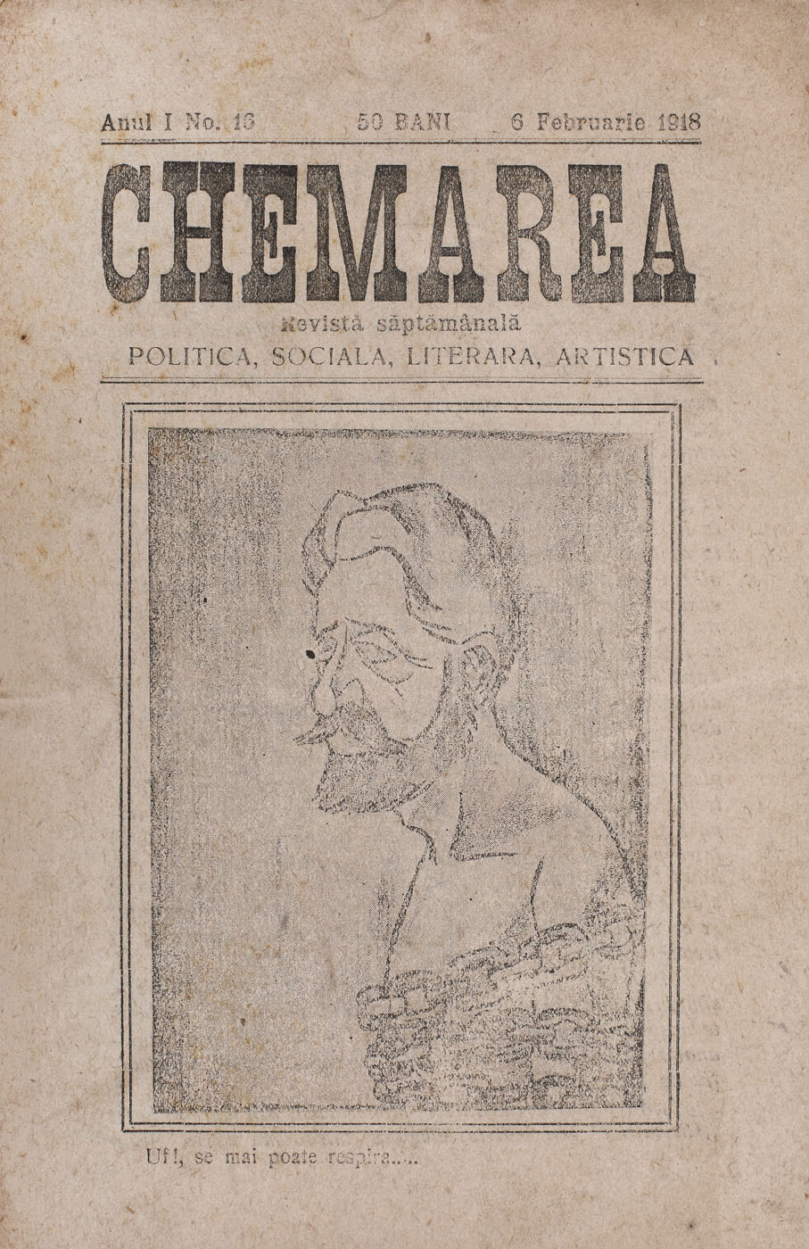 "Chemarea / The Calling", issue no. 16, Iaand, 6th of February 1918, issue  drafted with the help of Benjamin Fundoianu, rare issue, collector's piece
