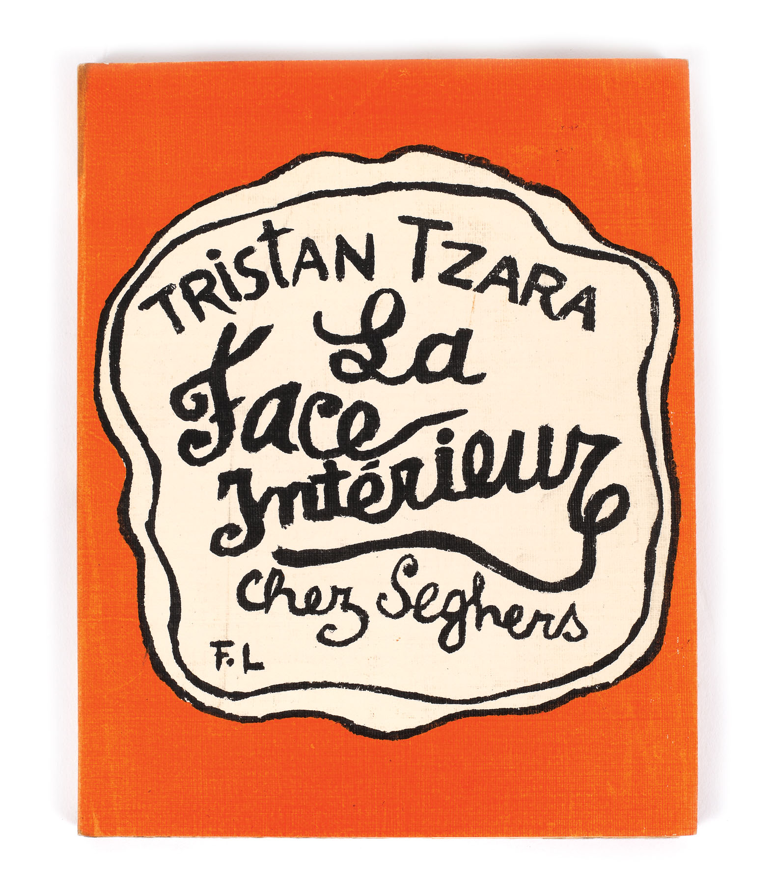 ”La face interieure”, de Tristan Tzara, franceză, Paris, 1953, cu o litografie de Fernand Leger, cu dedicația și semnătura olografă a autorului către Gaby Padova