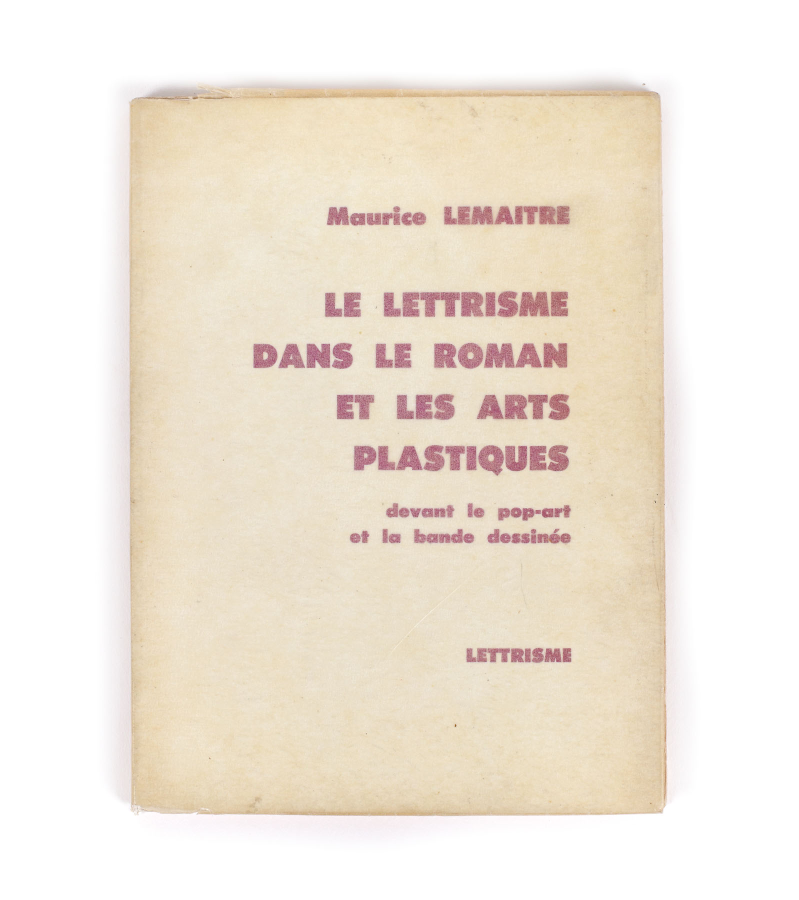 ”Le Lettrisme dans le roman et les arts plastiques”, de Maurice Lemaitre, franceză, Paris, 1970, cu un desen original semnat și datat de autor