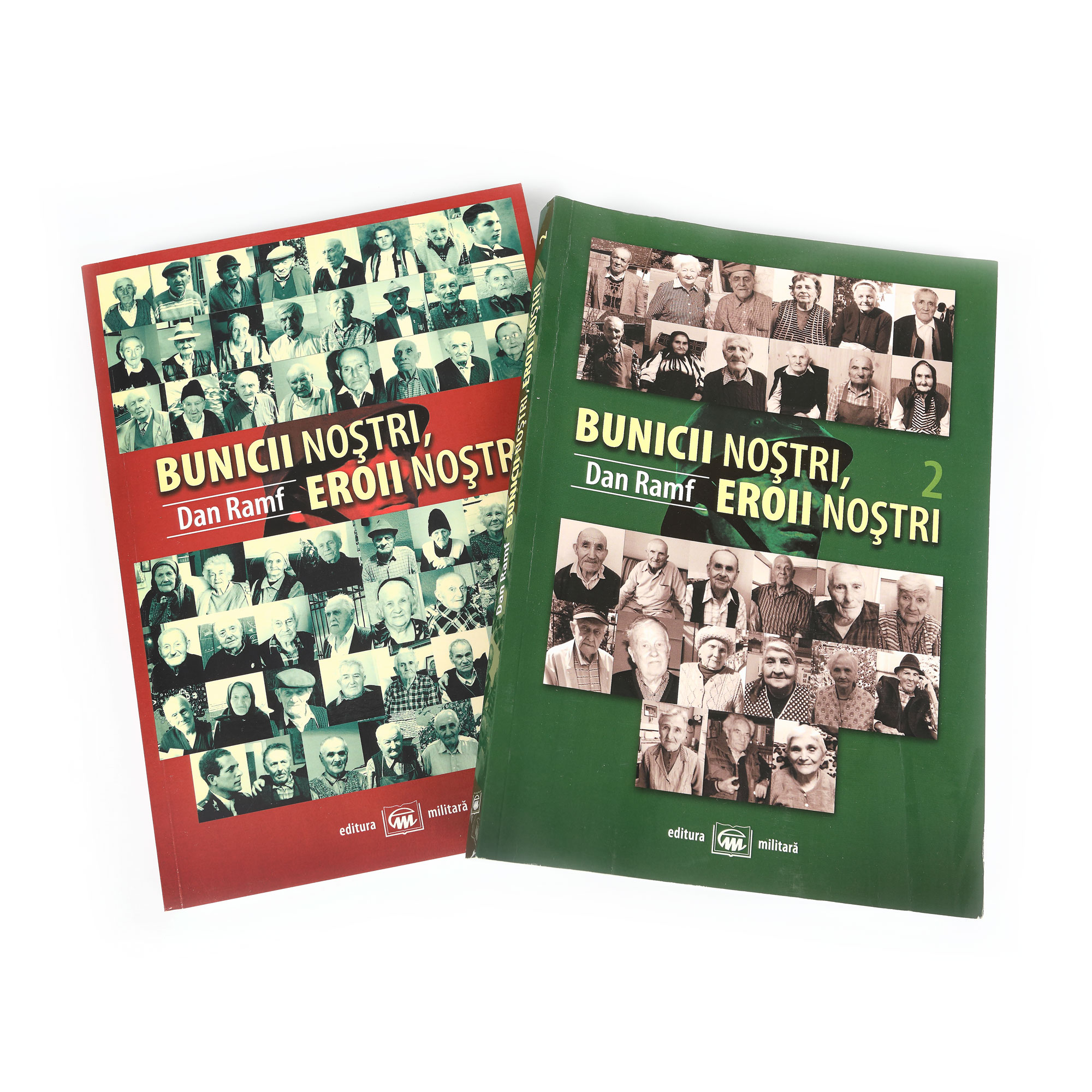 ”Bunicii noștri, eroii noștri”, de Dan Ramf, două volume, București, 2018, cu dedicația și autograful autorului