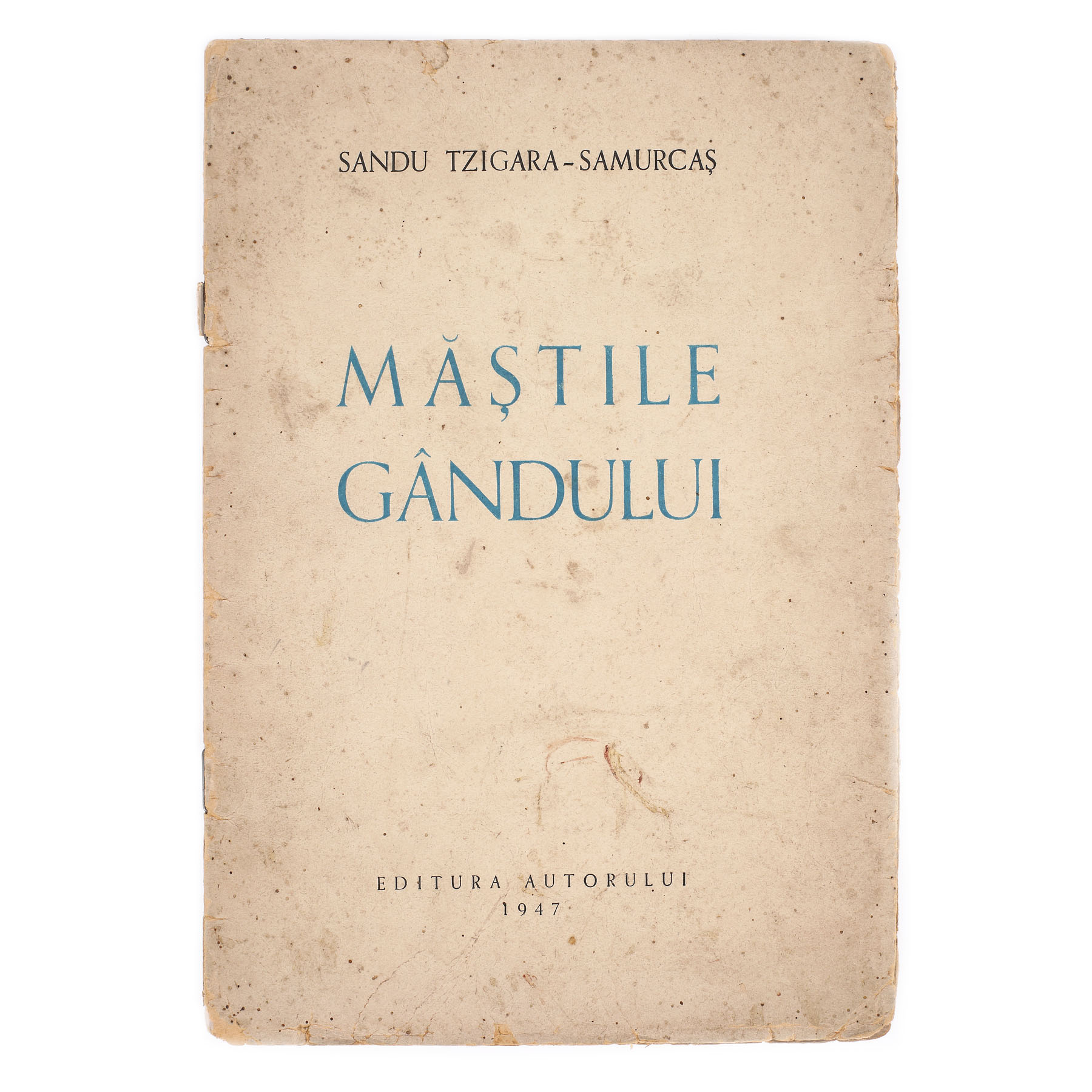 ”Măștile gândului”, de Alexandru Tzigara-Samurcaș, București, 1947, cu dedicația olografă a autorului către genealogistul Ştefan Cernovodeanu