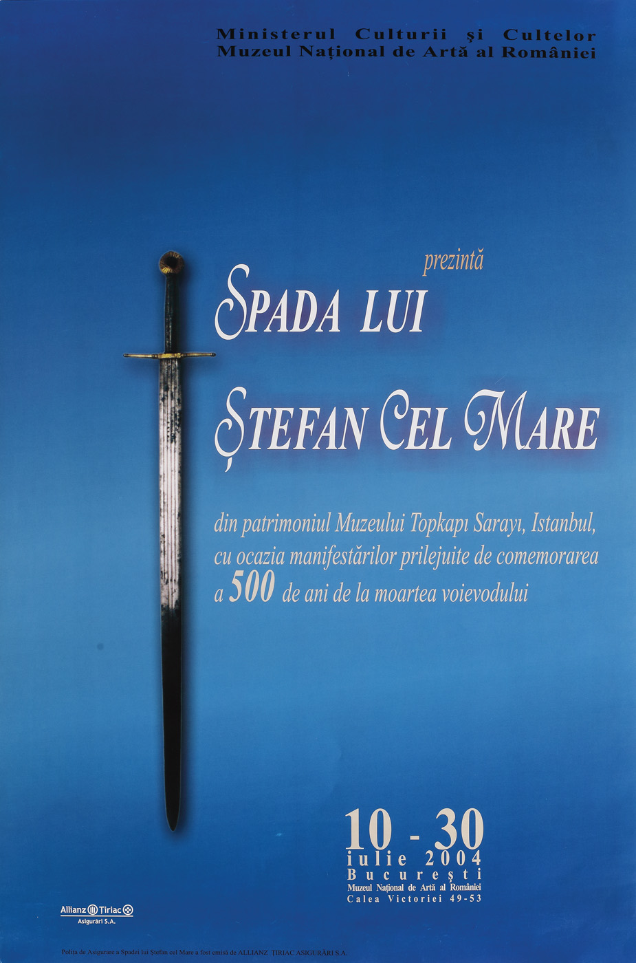 Exhibiton poster "The Sword of Stephen the Great" (from the collection of Topkapi Sarayi Museum, Instabul), National Museum of Art of Romania, Bucharest, 2004