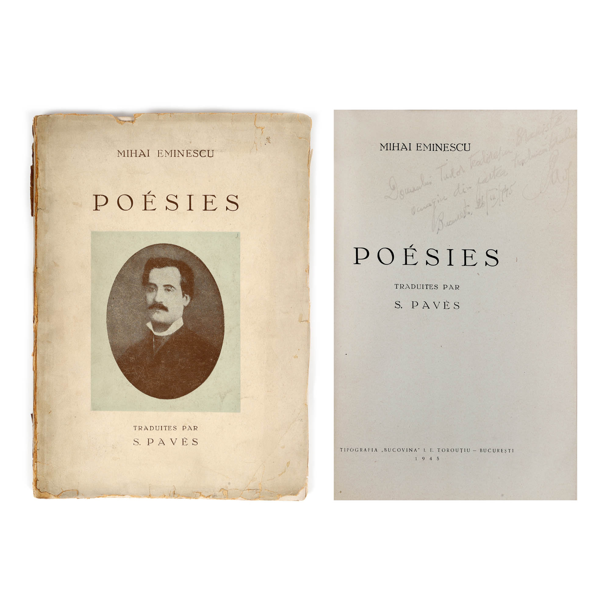 ”Poezii”, de Mihai Eminescu, tradusă de S. Paves, franceză, București, 1945, cu dedicația traducătorului către Tudor Teodorescu-Braniște