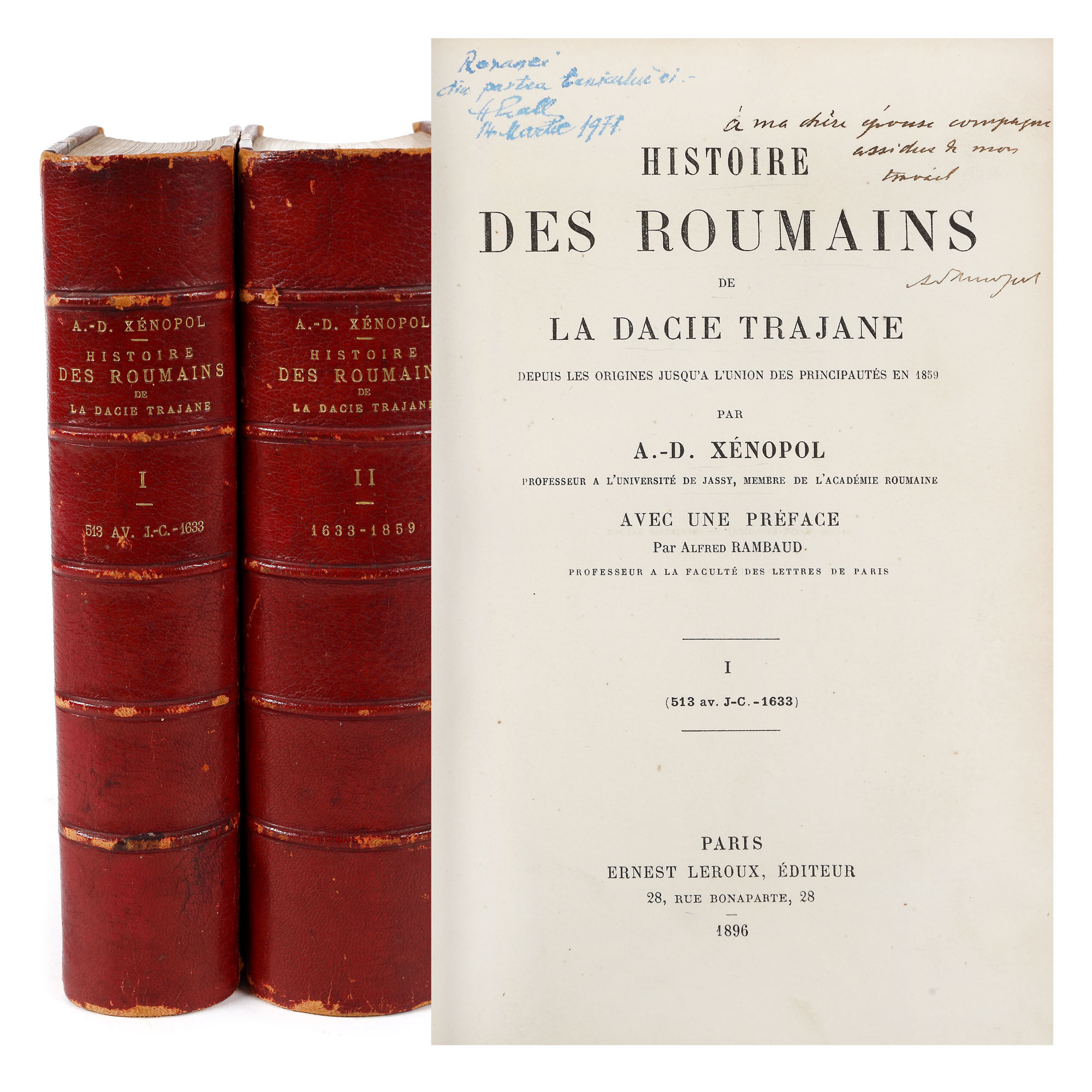 ”Istoria românilor din Dacia Traiana”, de  Alexandru D. Xenopol, două volume, franceză, Paris, 1896, cu dedicația autorului către soția sa