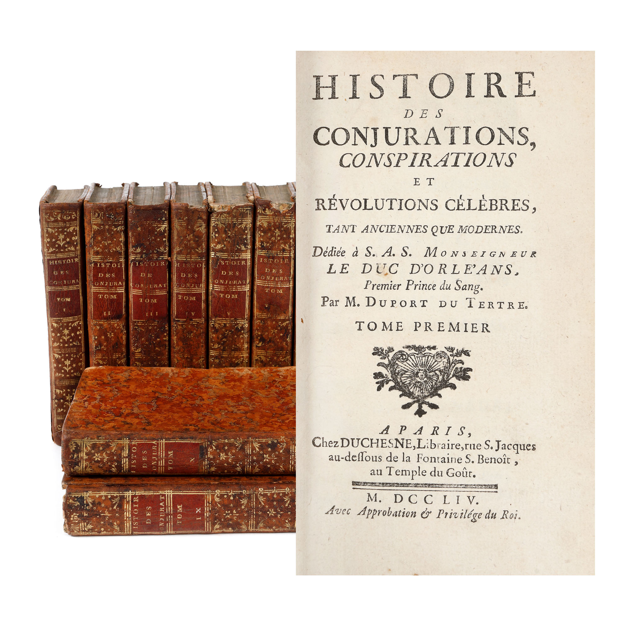 "Histoire des conjurations, conspirations et révolutions célèbres, tant anciennes que modernes", by François-Joachim Duport du Tertre, ten volumes, French, Paris, 1754-1769
